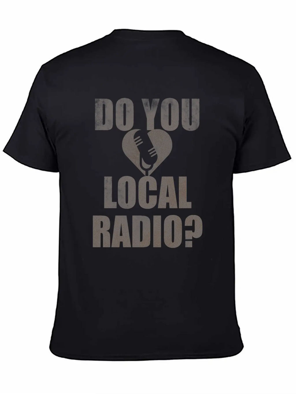 Do You Love Local Radio Breathable Soft Cotton T-Shirt – Timeless Casual Look