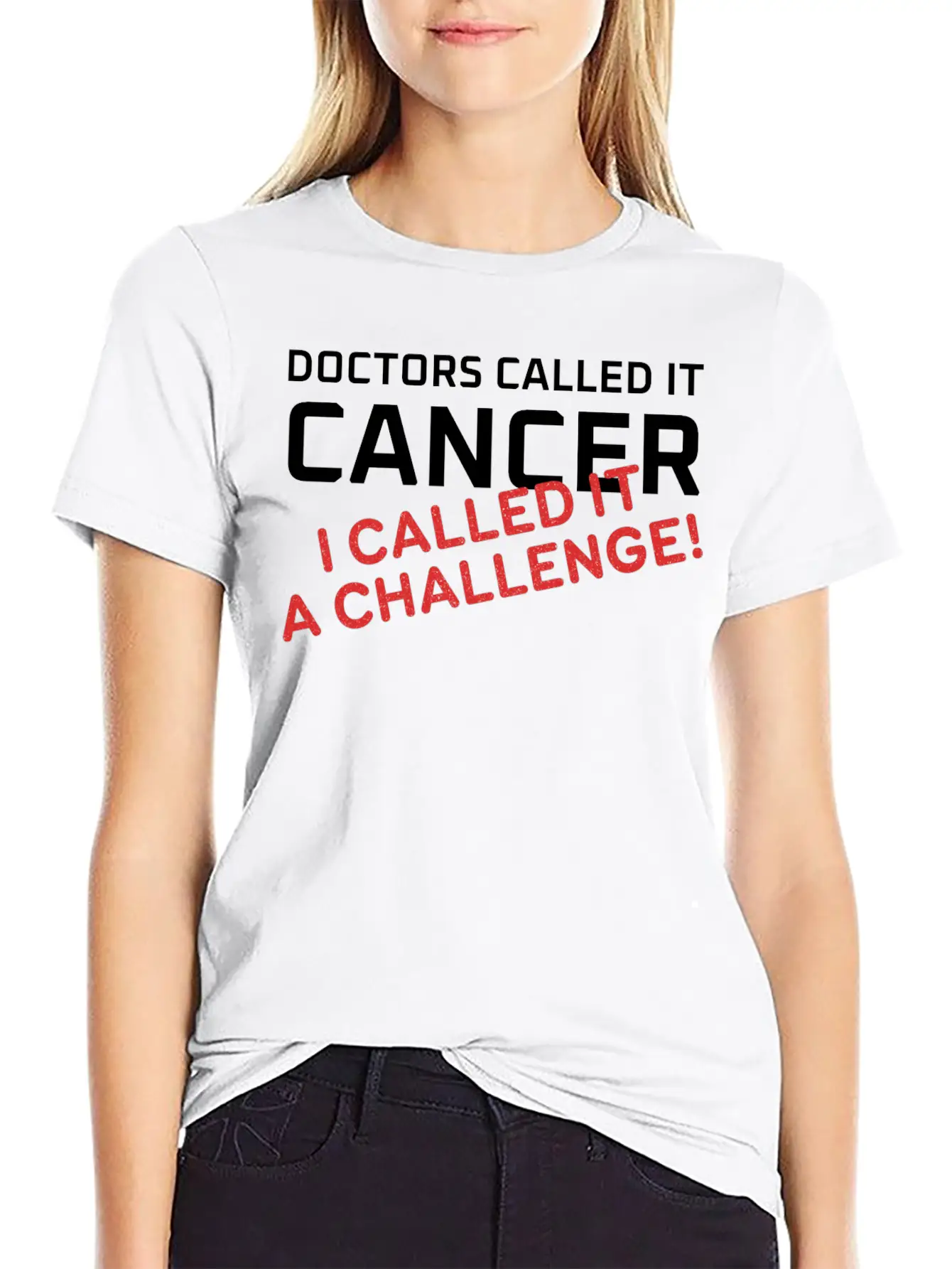 Doctors Called It Cancer, I Called It A Challenge! Stylish Everyday T-Shirt – Unisex Basic Cotton Tee