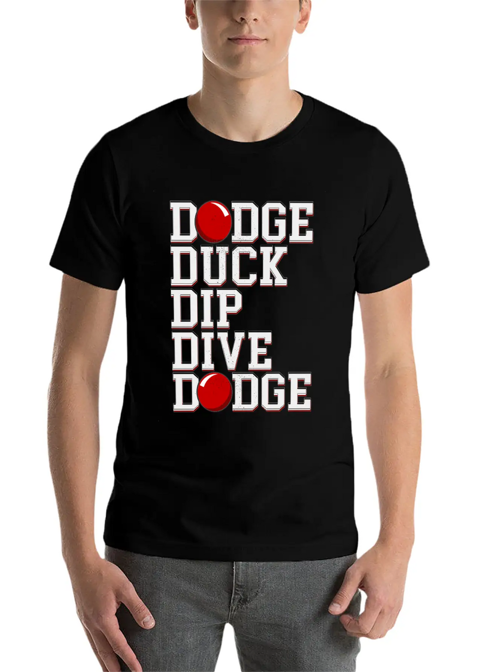 Dodge Ball Dodgeball Dodge Duck Dip Dive Breathable Soft Cotton T-Shirt – Timeless Casual Look