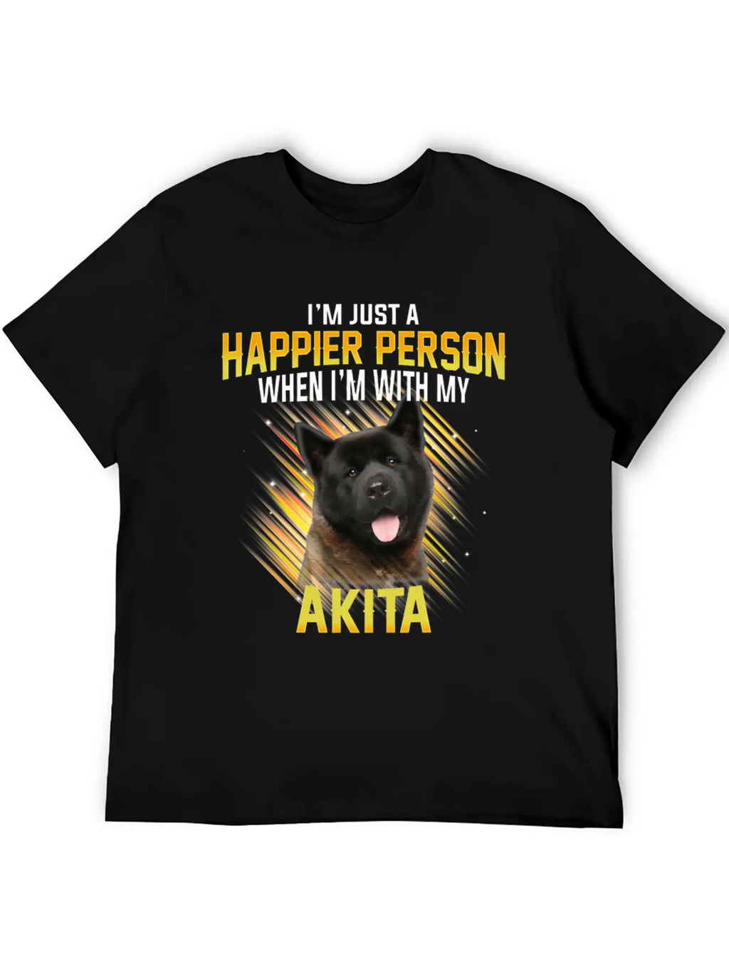 Dog Akita Im Just A Happier Person Classic Cotton Tee – Unisex Comfort For Any Season