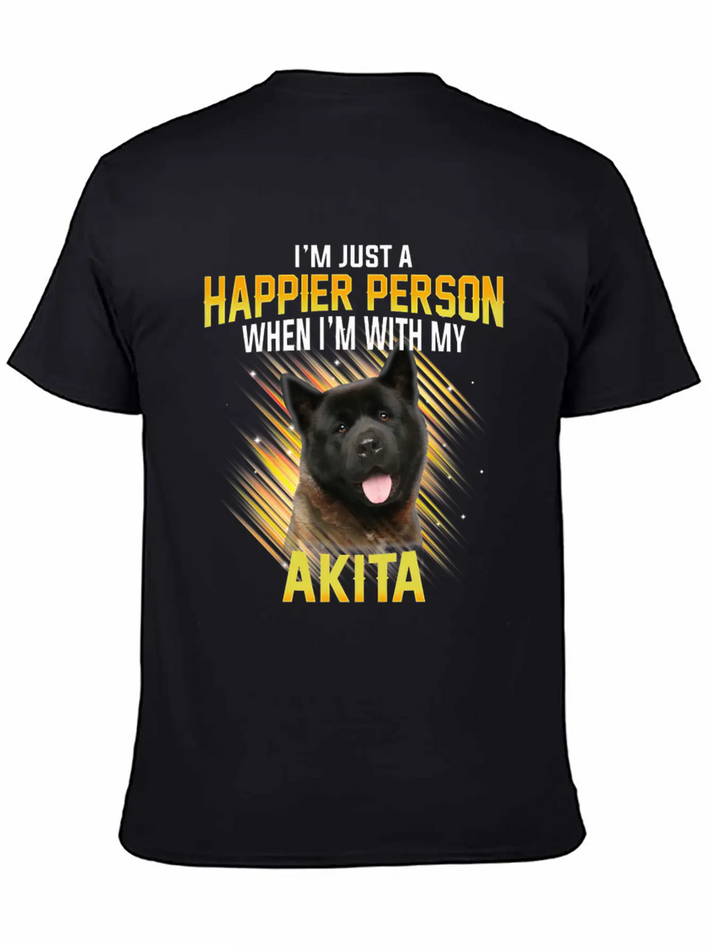 Dog Akita Im Just A Happier Person Classic Cotton Tee – Unisex Comfort For Any Season