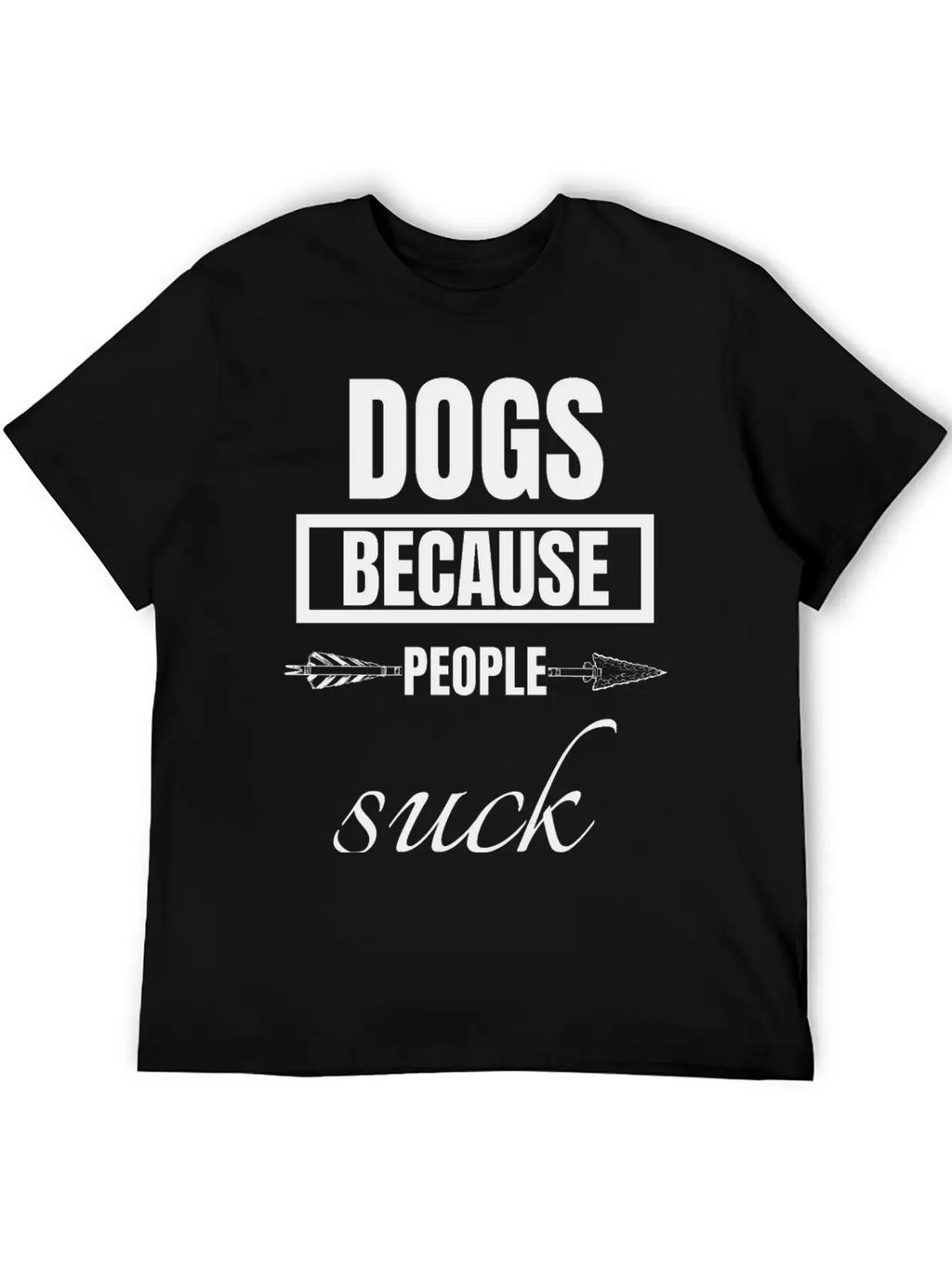 Dog - Dogs Because People Suck Classic Cotton Tee – Unisex Comfort For Any Season