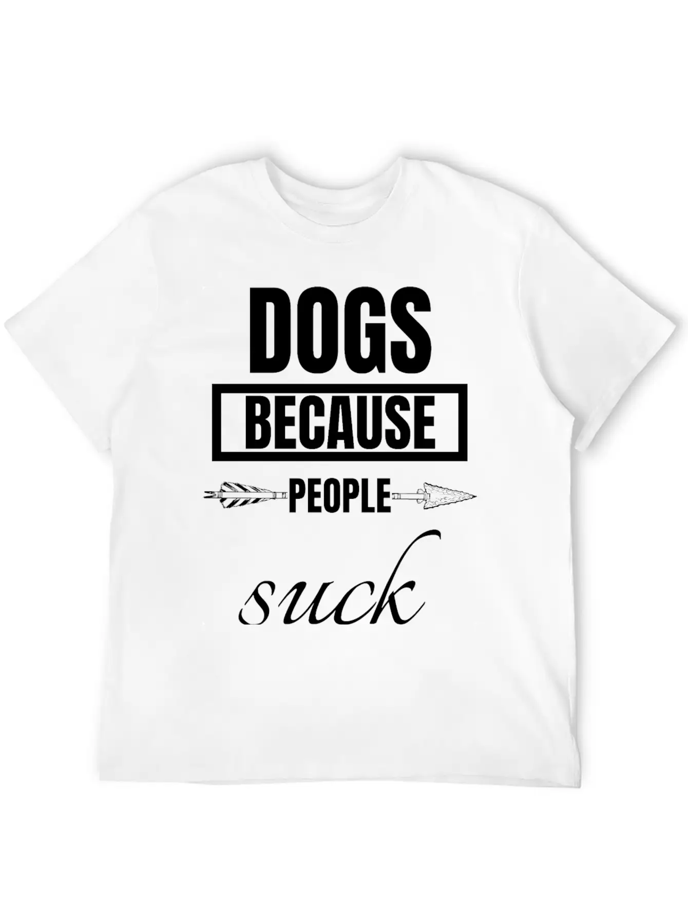 Dog - Dogs Because People Suck Classic Cotton Tee – Unisex Comfort For Any Season