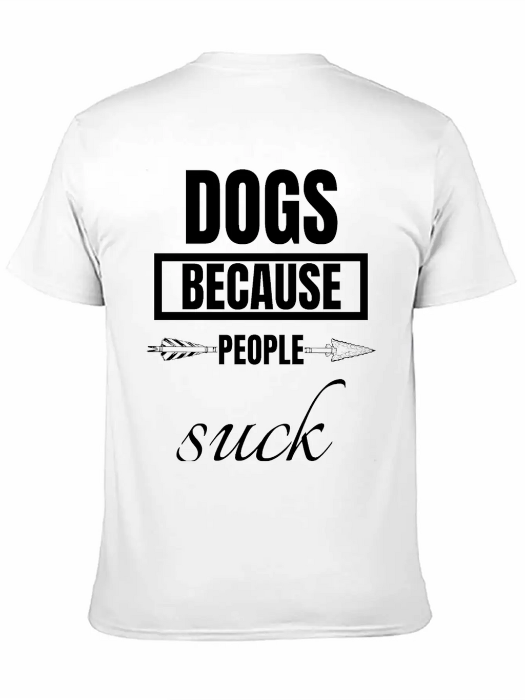 Dog - Dogs Because People Suck Classic Cotton Tee – Unisex Comfort For Any Season