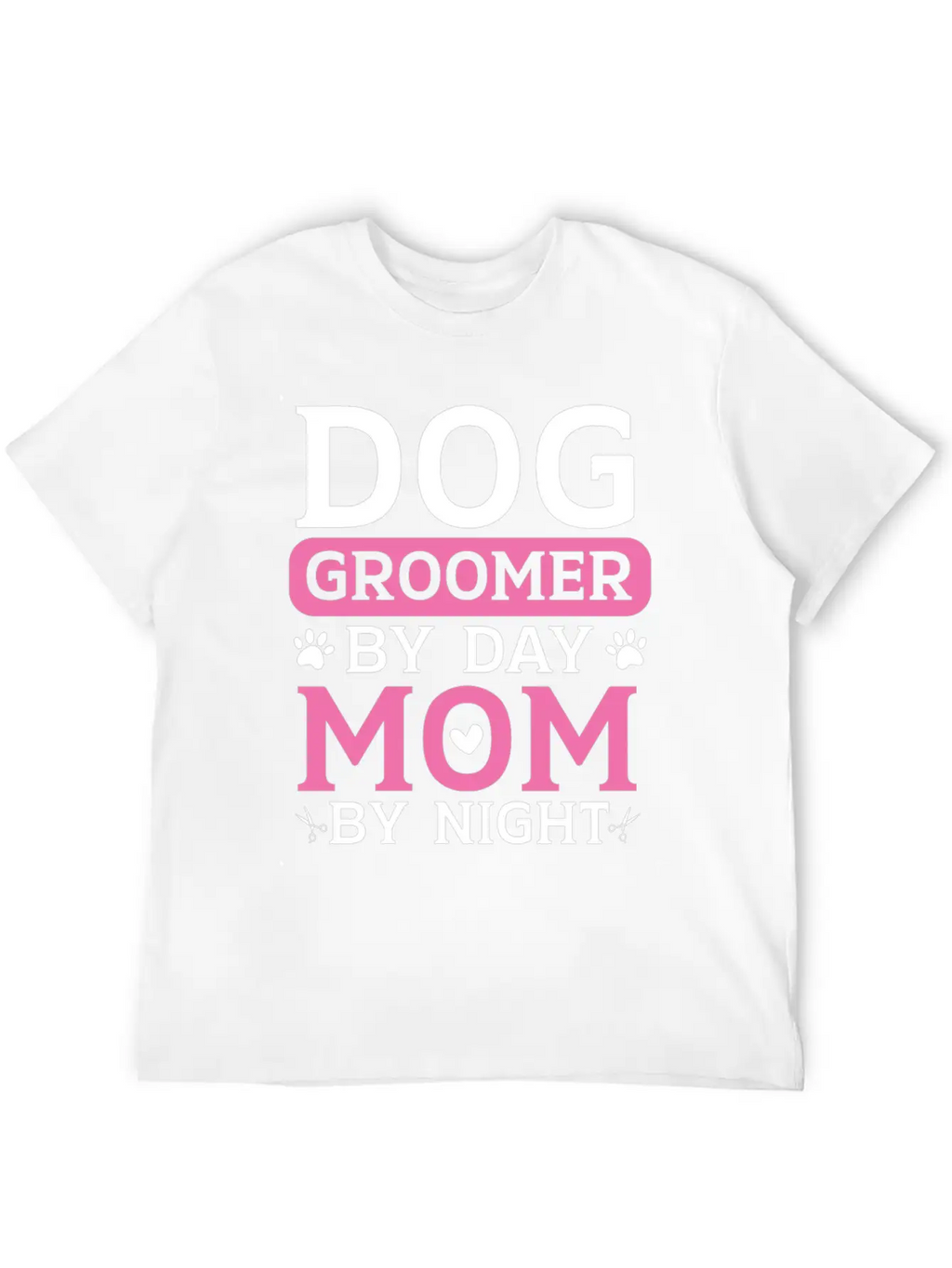 Dog Groomer By Day Mom By Night Mothers Day Timeless Short Sleeve Tee – Comfy And Minimalist Design