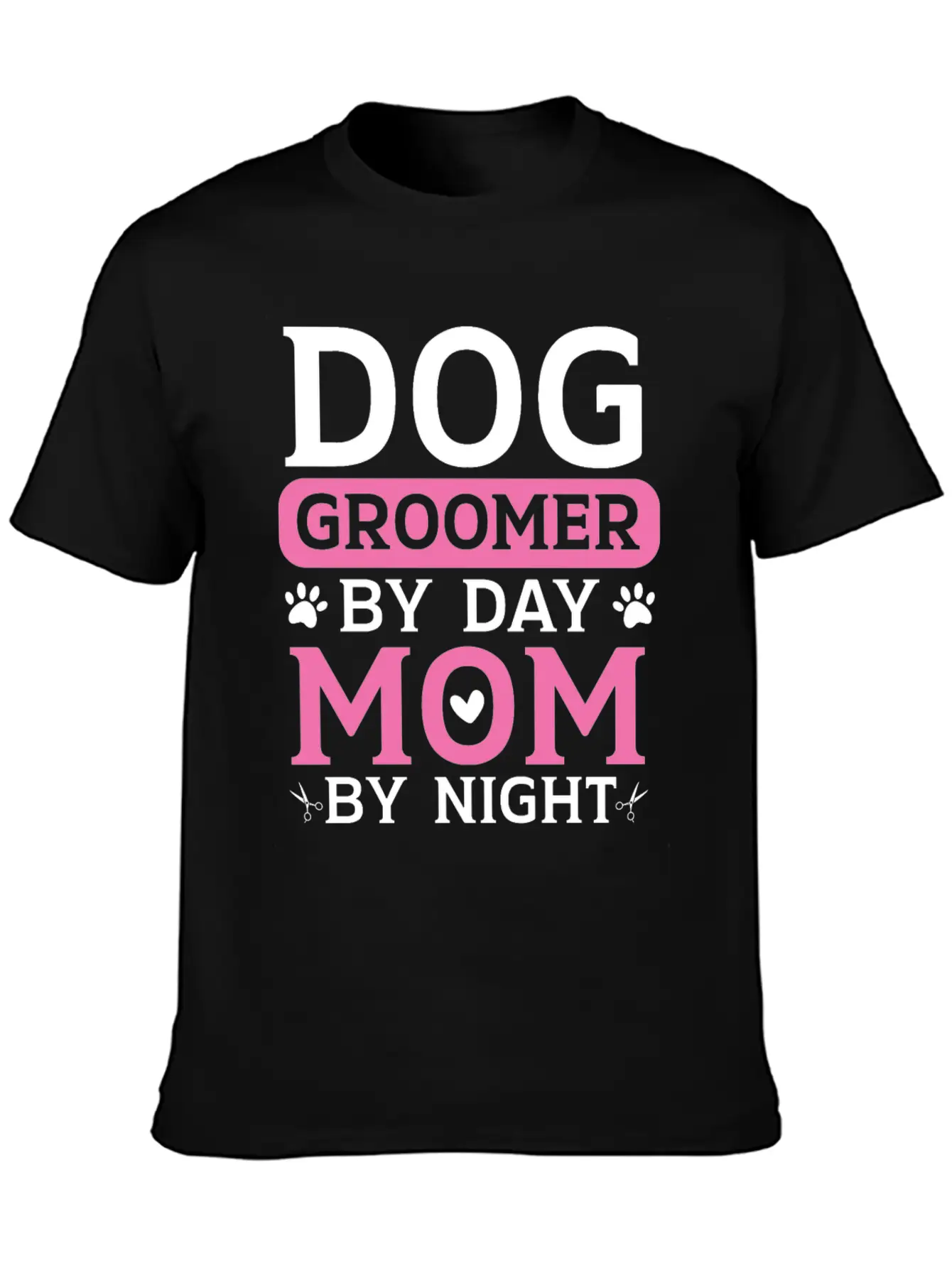 Dog Groomer By Day Mom By Night Mothers Day Timeless Short Sleeve Tee – Comfy And Minimalist Design