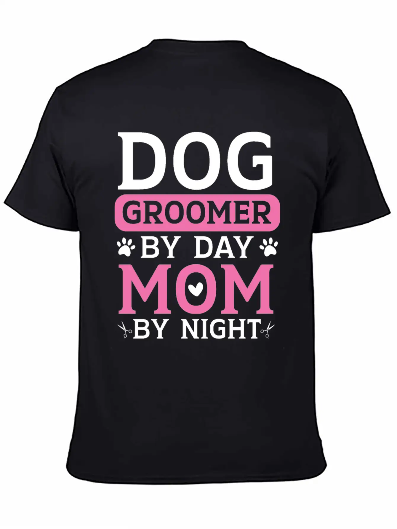 Dog Groomer By Day Mom By Night Mothers Day Timeless Short Sleeve Tee – Comfy And Minimalist Design