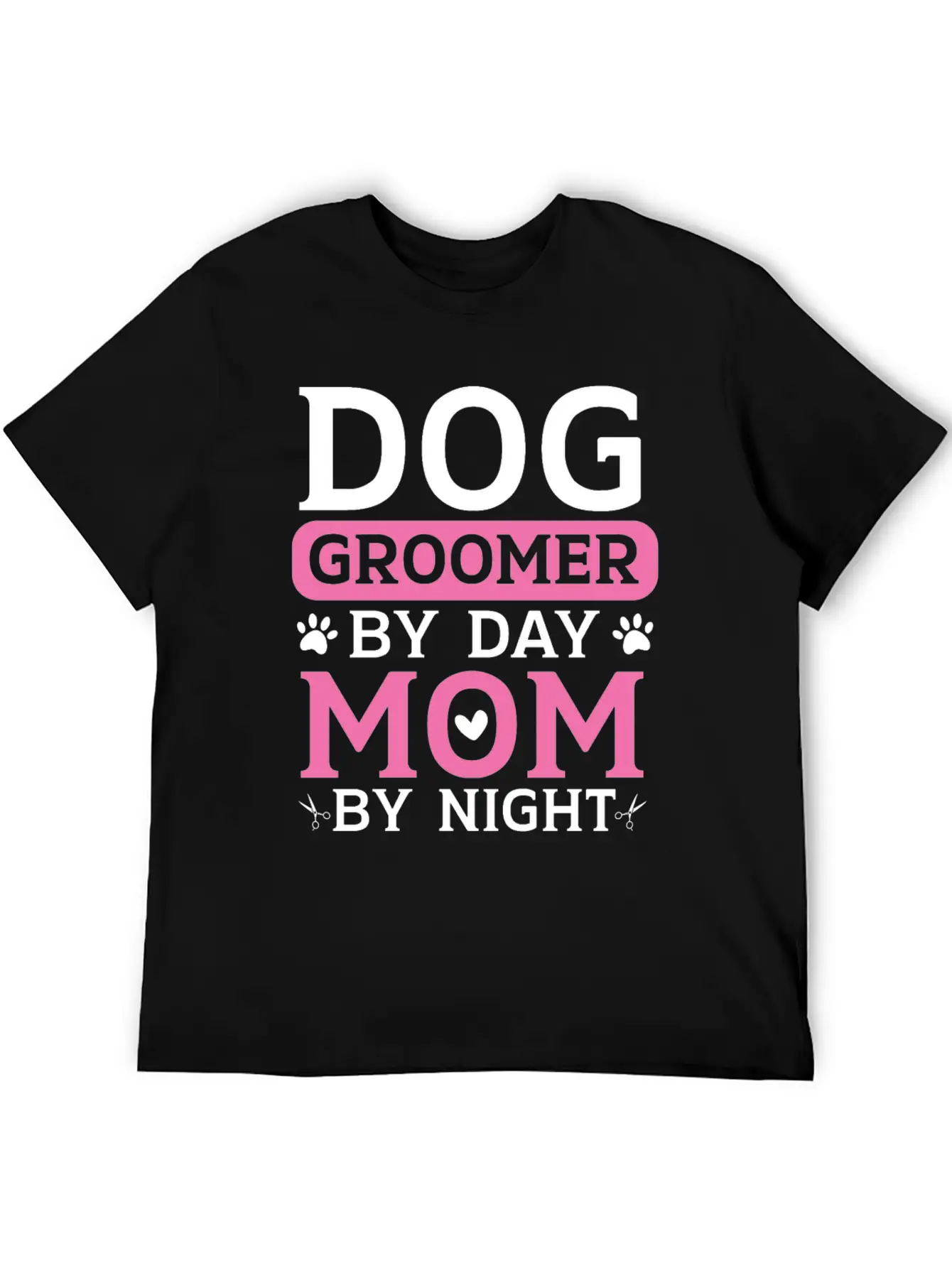 Dog Groomer By Day Mom By Night Mothers Day Timeless Short Sleeve Tee – Comfy And Minimalist Design