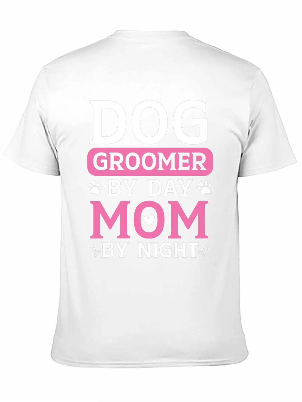 Dog Groomer By Day Mom By Night Mothers Day Timeless Short Sleeve Tee – Comfy And Minimalist Design