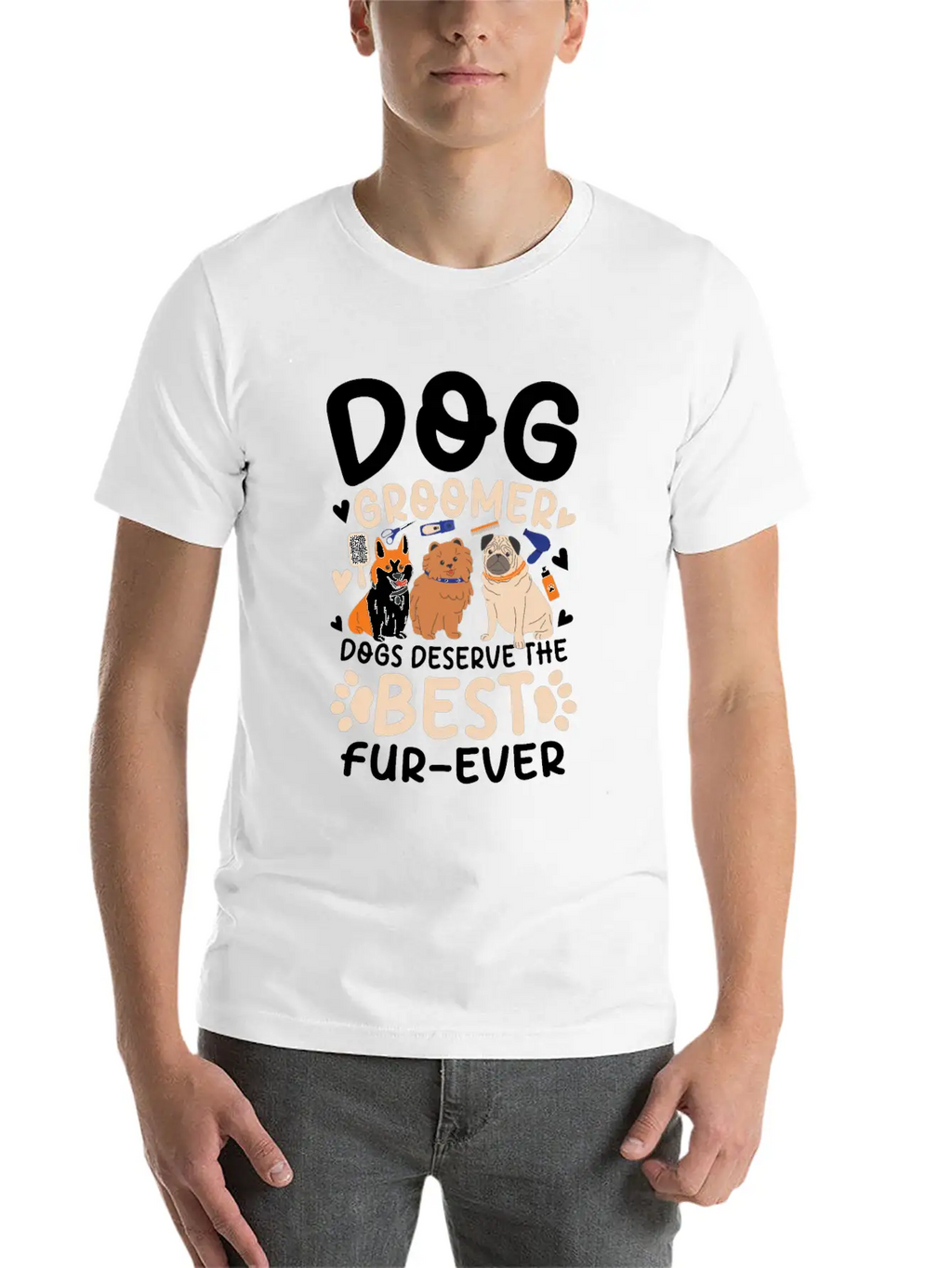 Dog Groomer Dogs Deserve The Best Fur-Ever Unisex Casual T-Shirt – Clean Design For Daily Comfort
