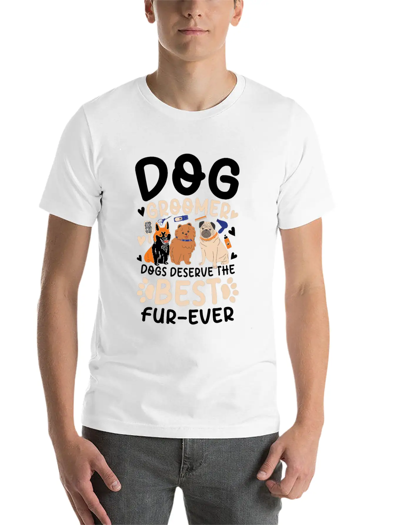 Dog Groomer Dogs Deserve The Best Fur-Ever Unisex Casual T-Shirt – Clean Design For Daily Comfort