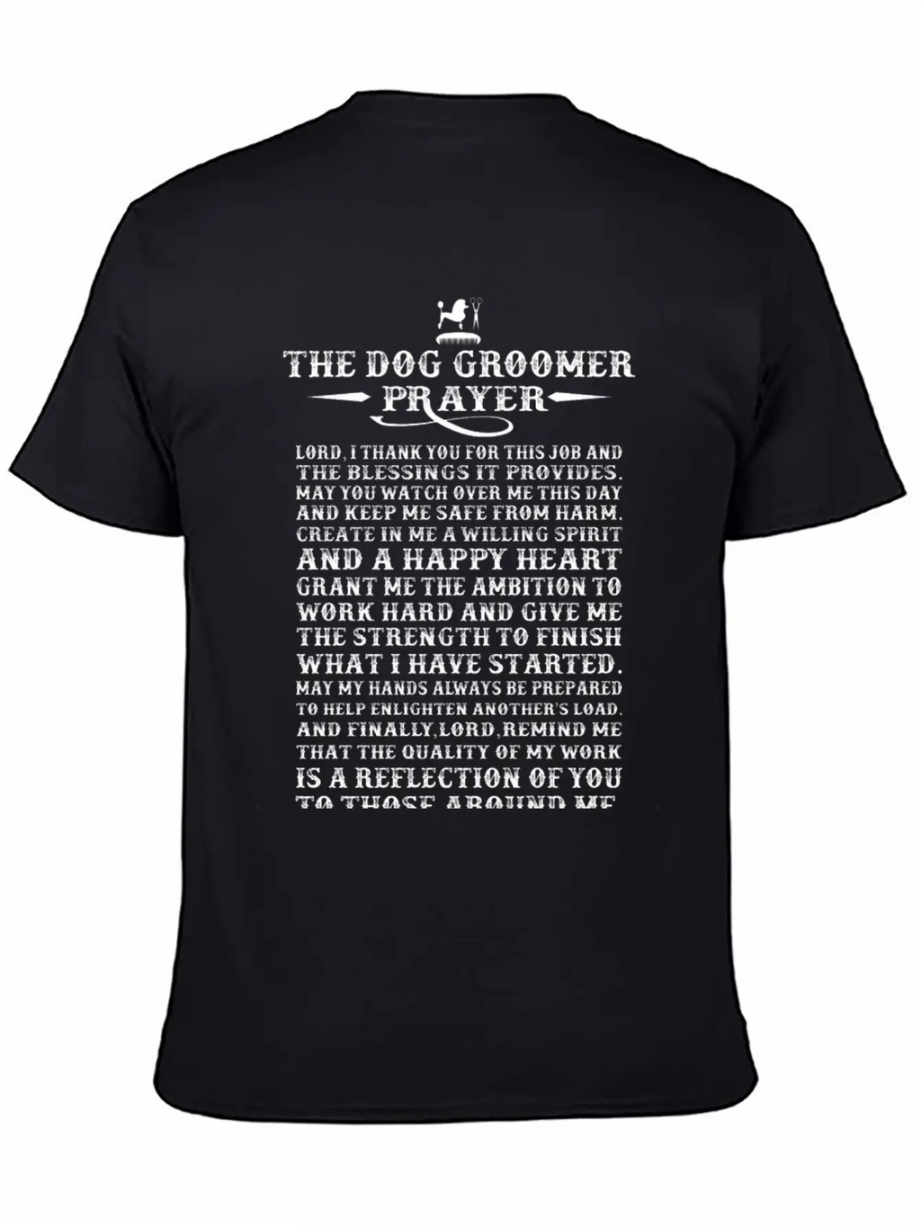 Dog Groomer - The Dog Groomer Prayer T-shirt Basic Graphic T-Shirt – Daily Comfort In Soft Cotton