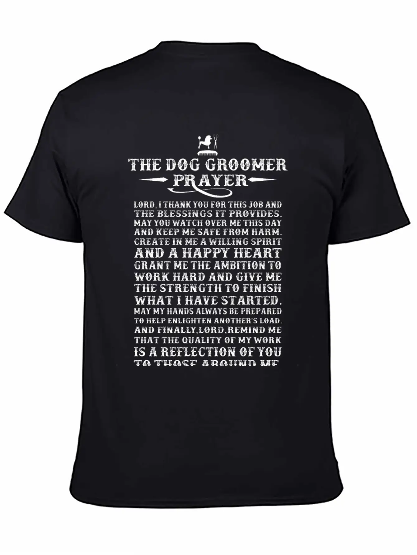 Dog Groomer - The Dog Groomer Prayer T-shirt Basic Graphic T-Shirt – Daily Comfort In Soft Cotton