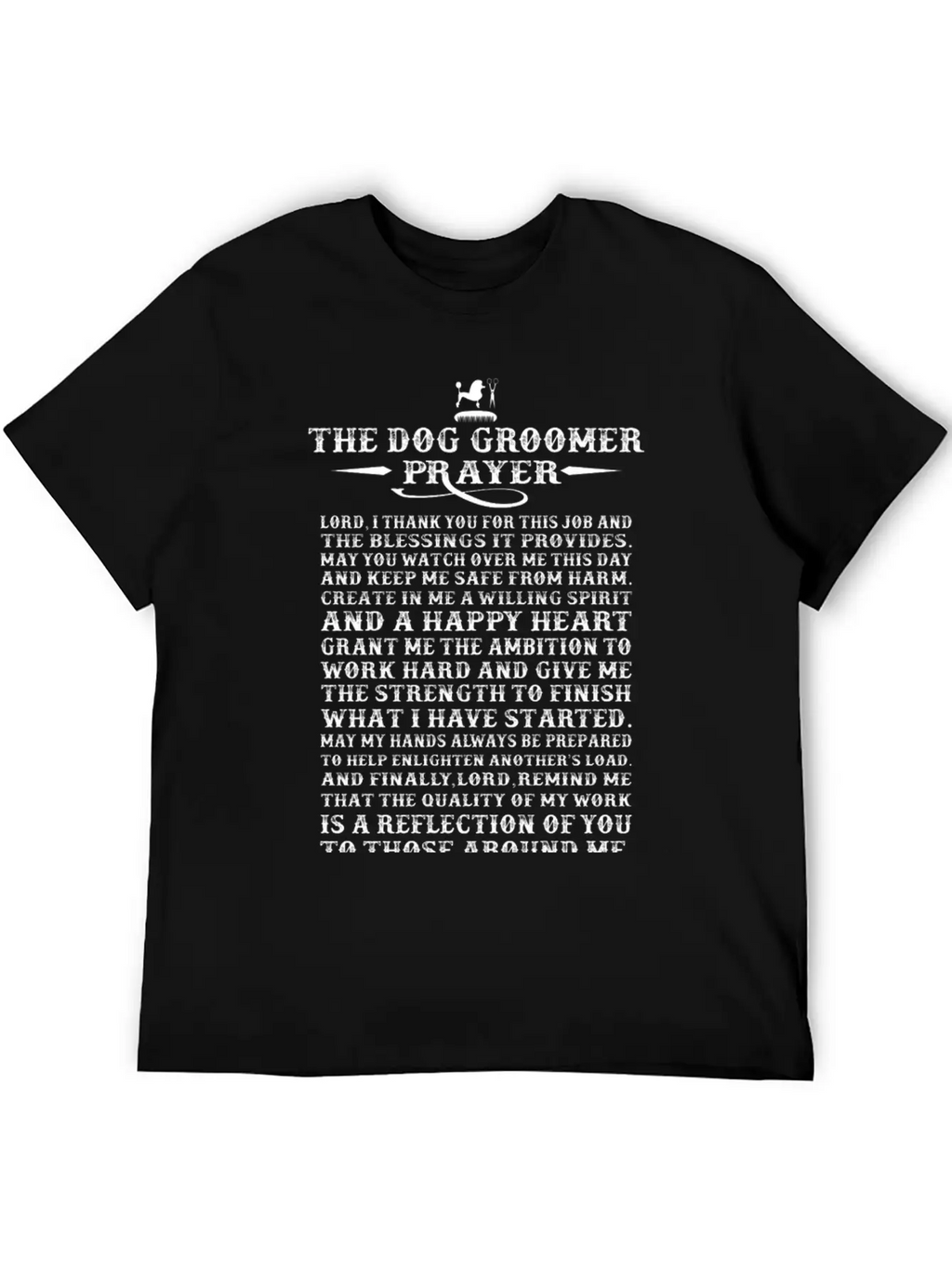 Dog Groomer - The Dog Groomer Prayer T-shirt Basic Graphic T-Shirt – Daily Comfort In Soft Cotton