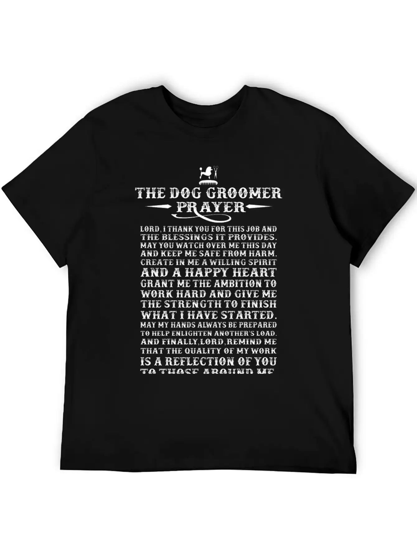 Dog Groomer - The Dog Groomer Prayer T-shirt Basic Graphic T-Shirt – Daily Comfort In Soft Cotton