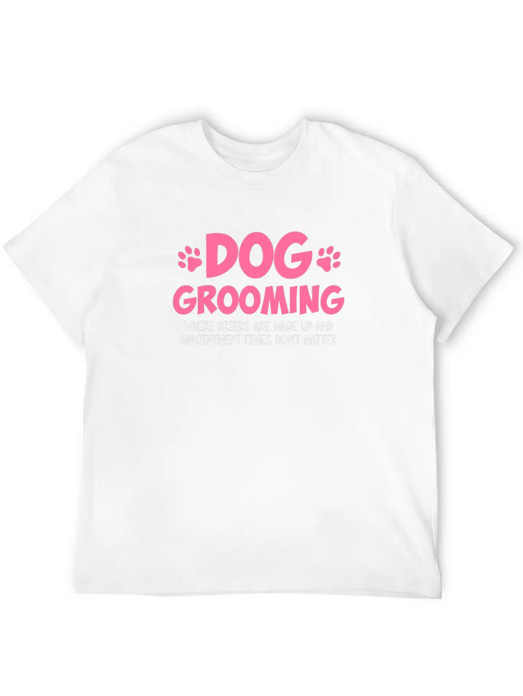 Dog Grooming Where Breeds, Dog Groomer Unisex Casual T-Shirt – Clean Design For Daily Comfort