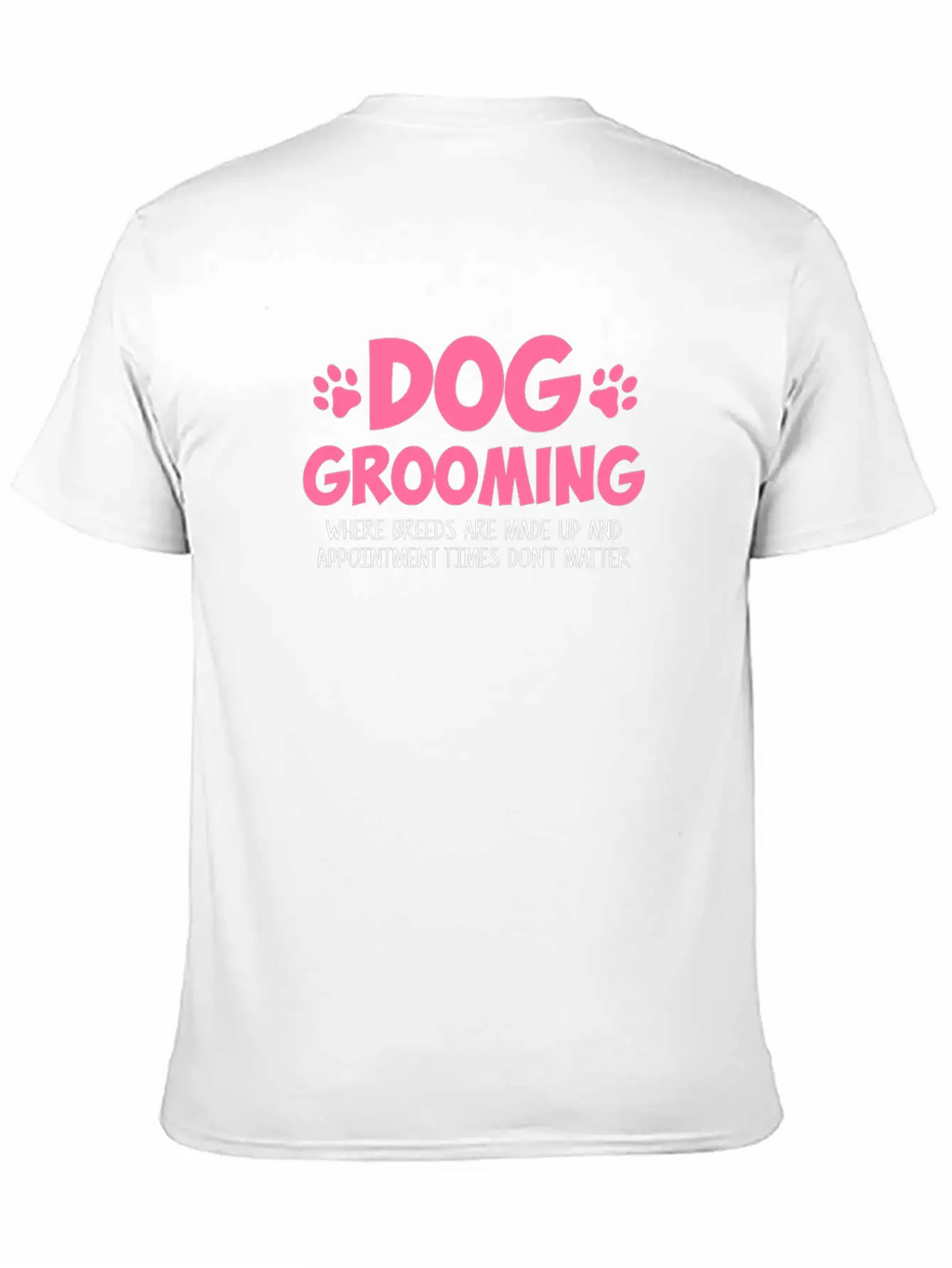 Dog Grooming Where Breeds, Dog Groomer Unisex Casual T-Shirt – Clean Design For Daily Comfort