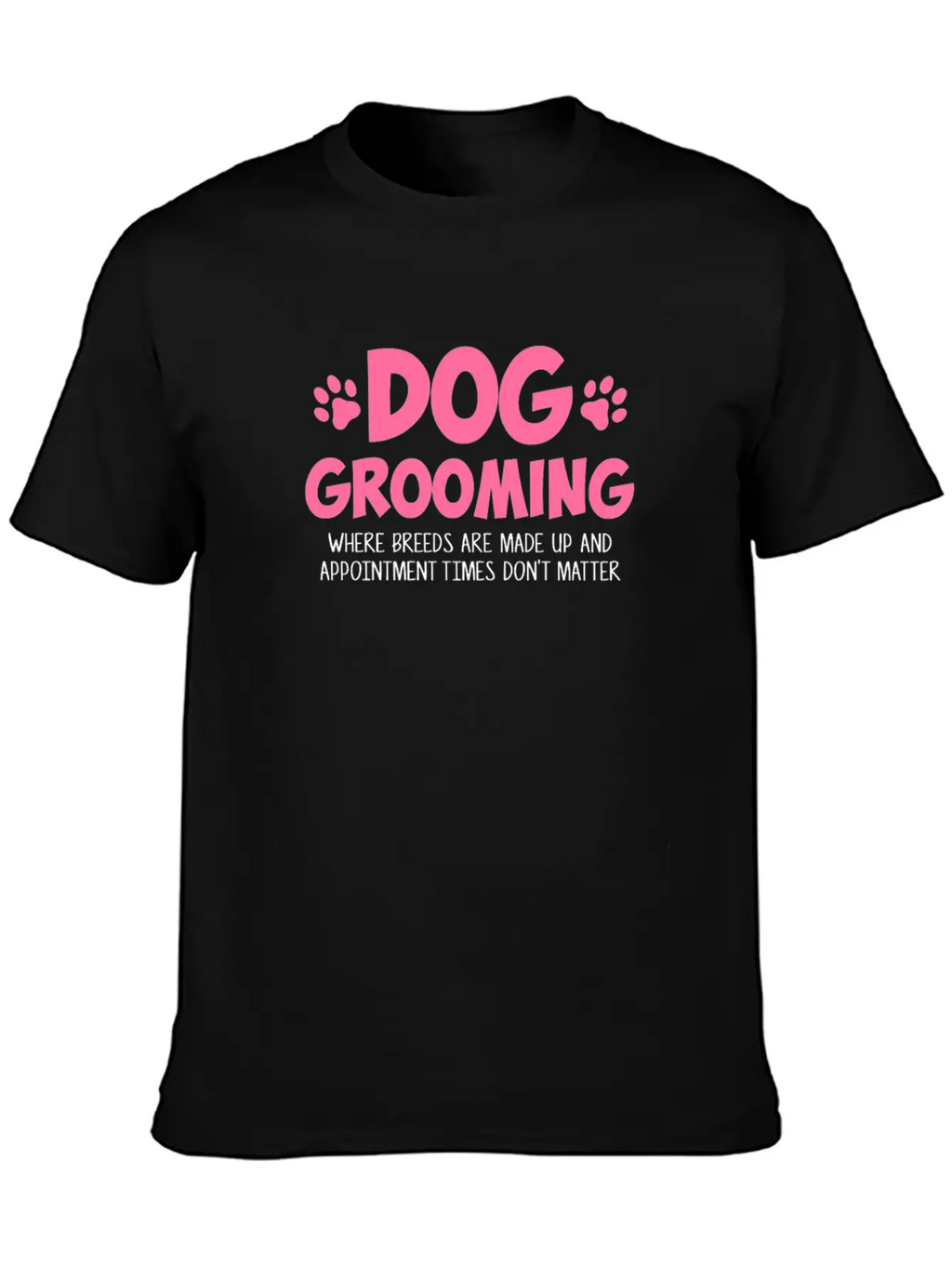 Dog Grooming Where Breeds, Dog Groomer Unisex Casual T-Shirt – Clean Design For Daily Comfort