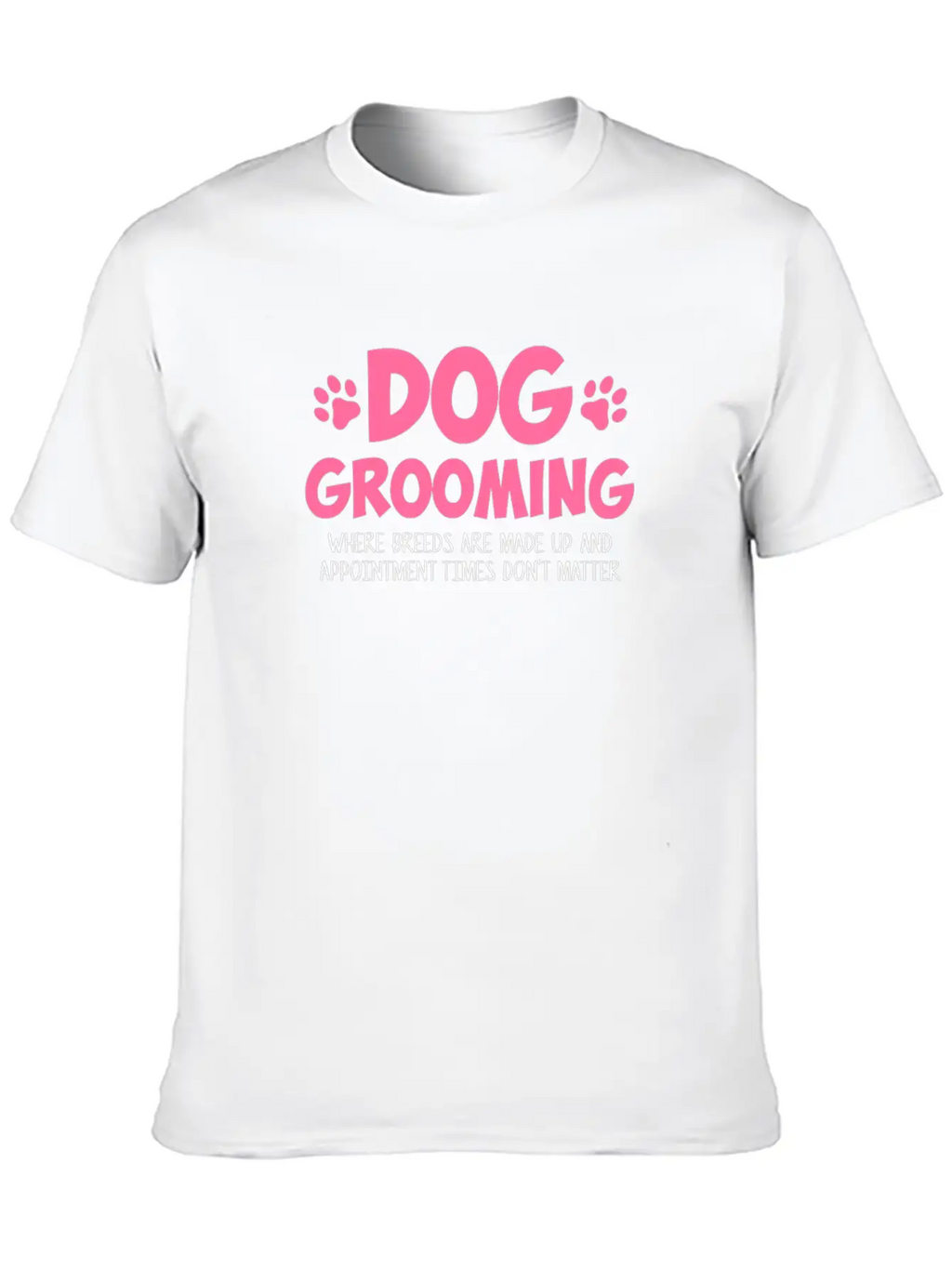Dog Grooming Where Breeds, Dog Groomer Unisex Casual T-Shirt – Clean Design For Daily Comfort