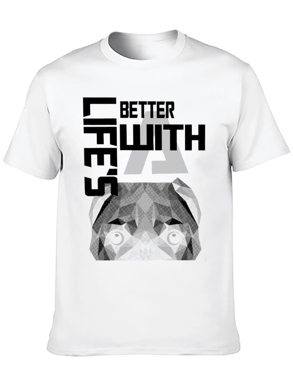 Dog Lover - Life Is Better With A Dog Unisex Casual T-Shirt – Clean Design For Daily Comfort