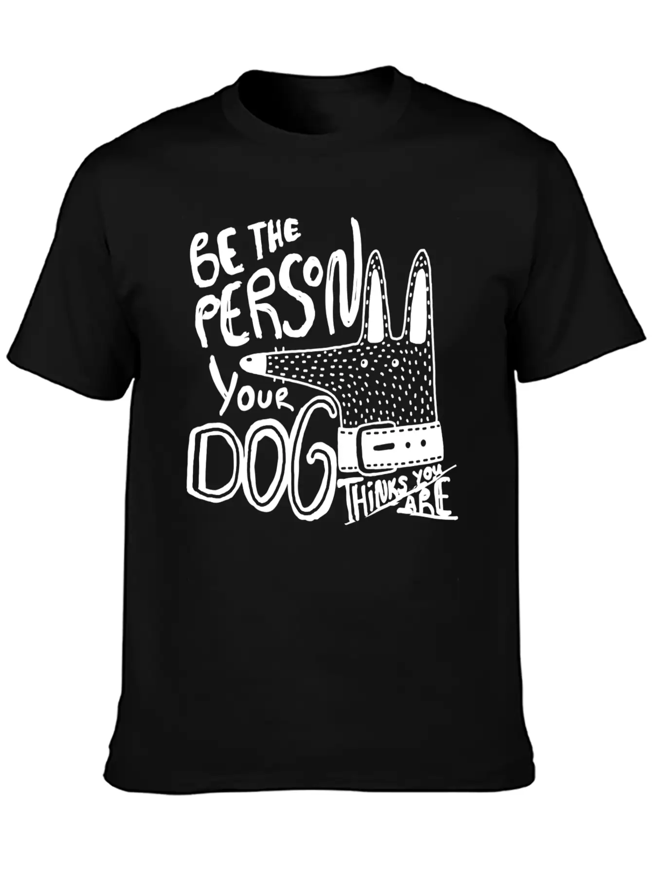 Dog Owner Be The Person Your Dog Thinks You Are Classic Cotton Tee – Unisex Comfort For Any Season
