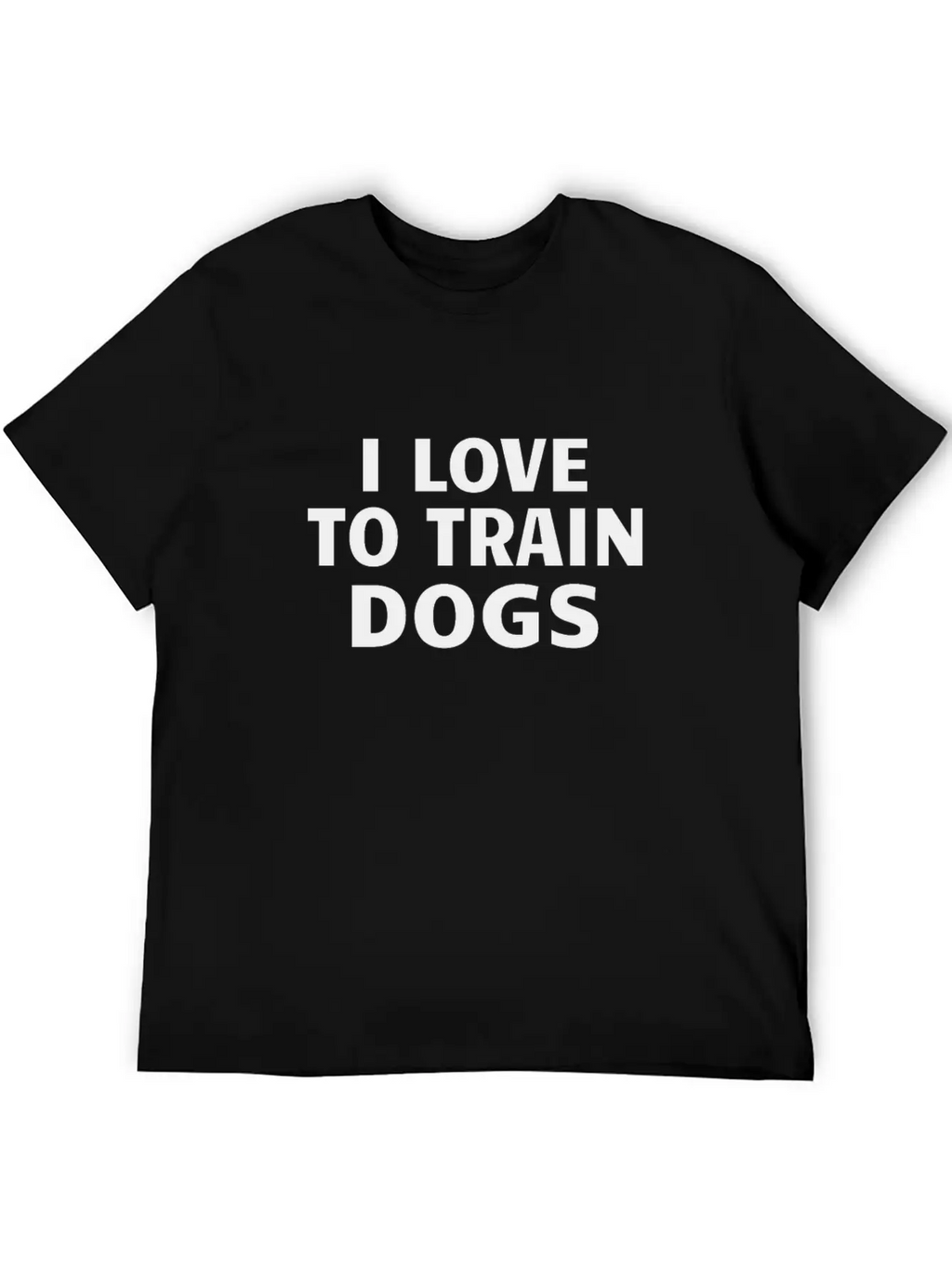 DOG TRAINER / DOG TRAINING: I Love To Train Dogs Basic Graphic T-Shirt – Daily Comfort In Soft Cotton
