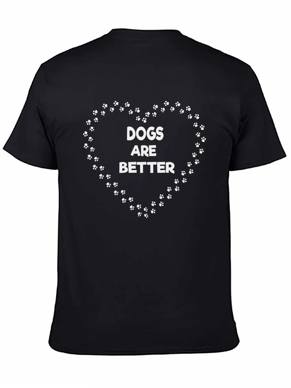 Dogs Are Better Stylish Everyday T-Shirt – Unisex Basic Cotton Tee