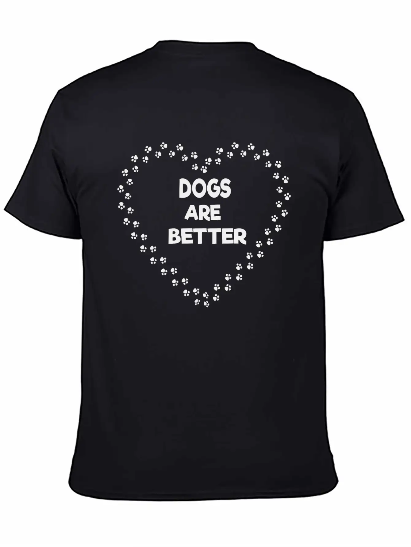 Dogs Are Better Stylish Everyday T-Shirt – Unisex Basic Cotton Tee