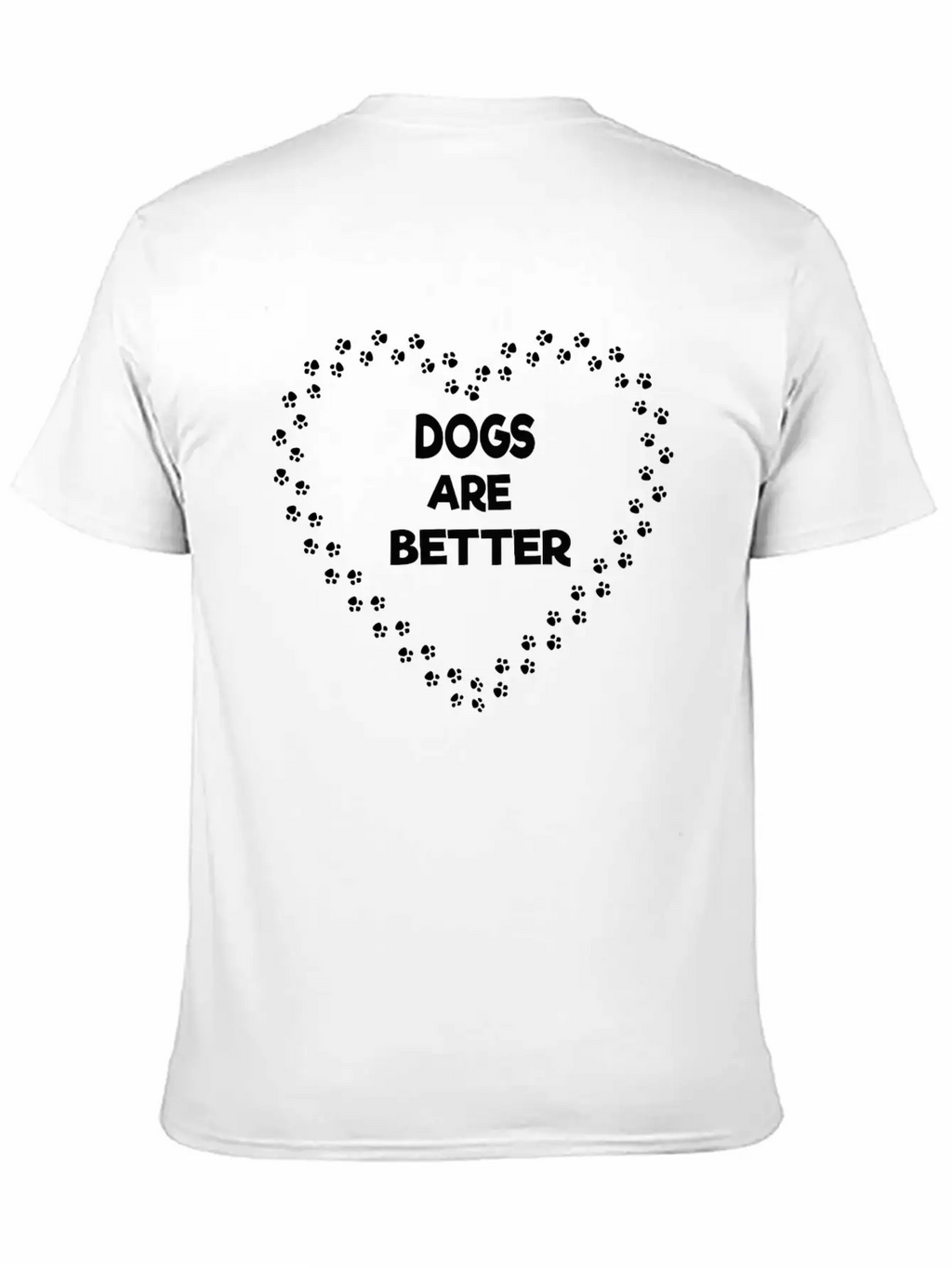 Dogs Are Better Stylish Everyday T-Shirt – Unisex Basic Cotton Tee