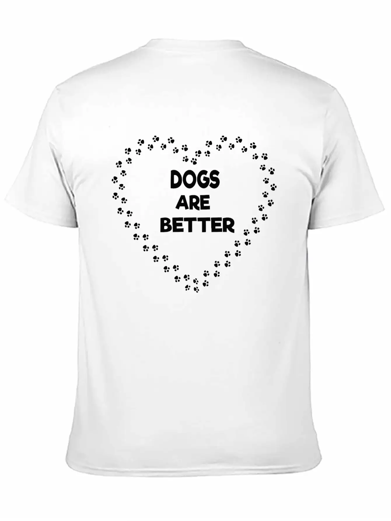 Dogs Are Better Stylish Everyday T-Shirt – Unisex Basic Cotton Tee