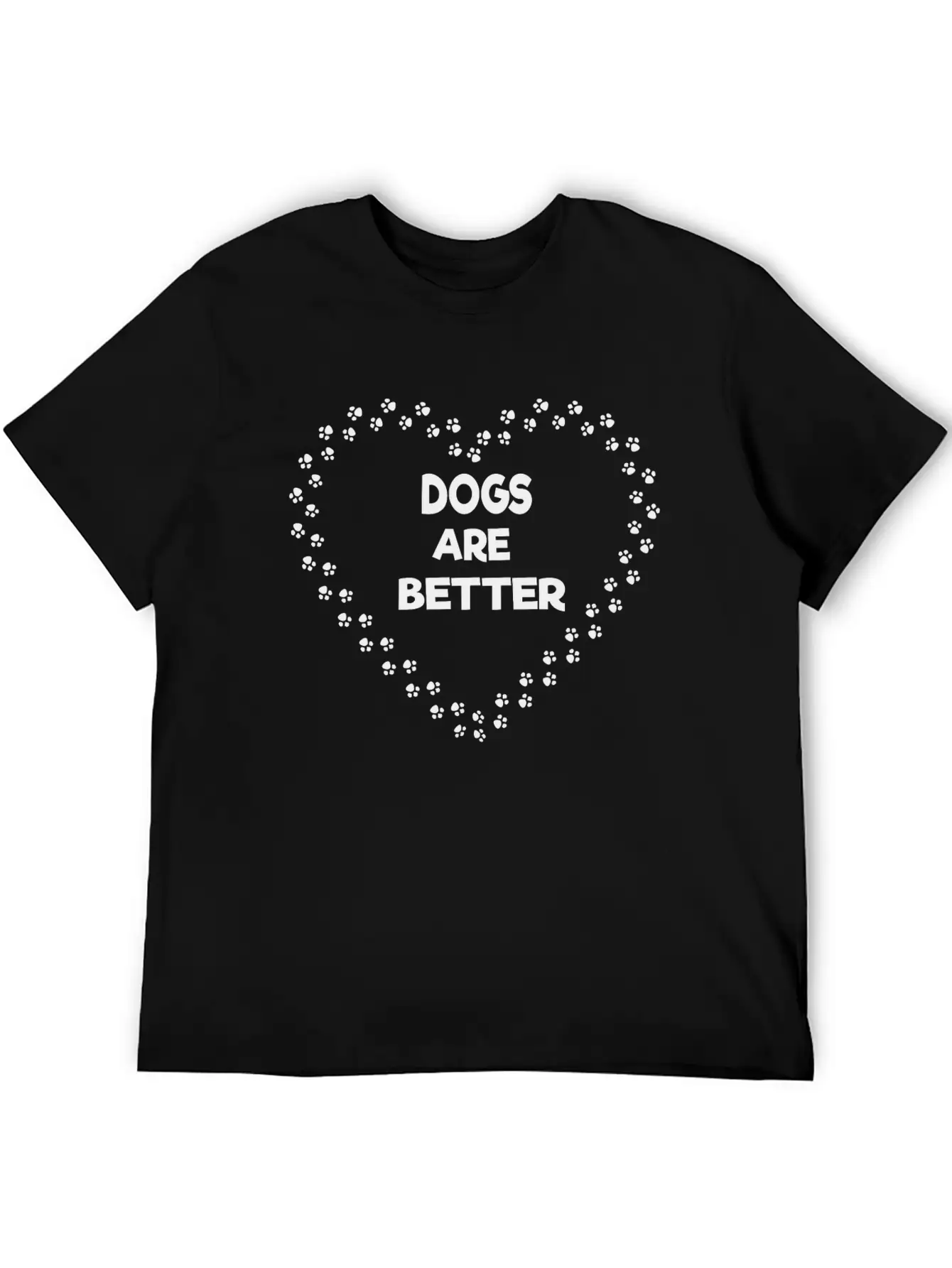 Dogs Are Better Stylish Everyday T-Shirt – Unisex Basic Cotton Tee