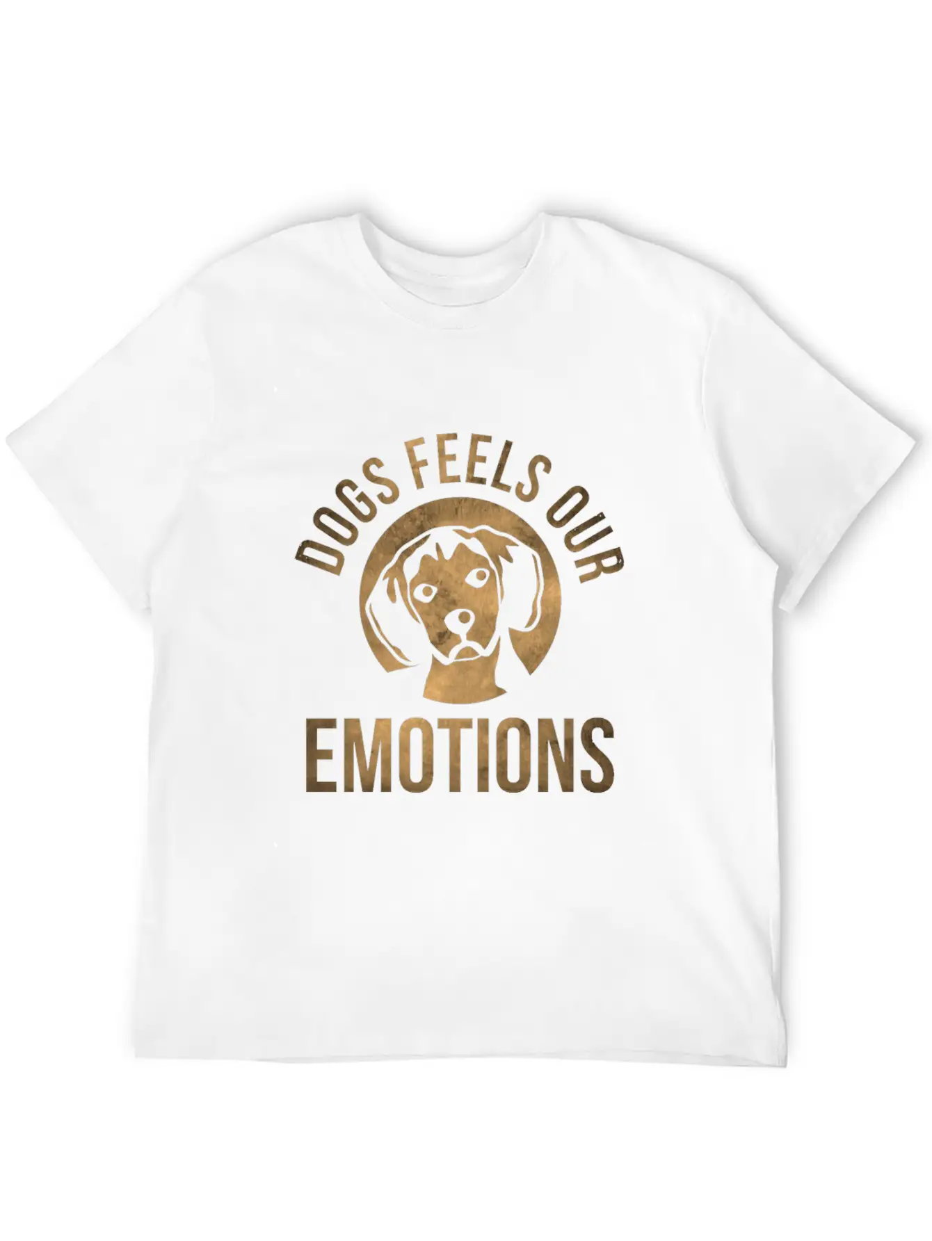Dogs Feels Our Emotions Relaxed Everyday Tee – Lightweight And Durable Cotton