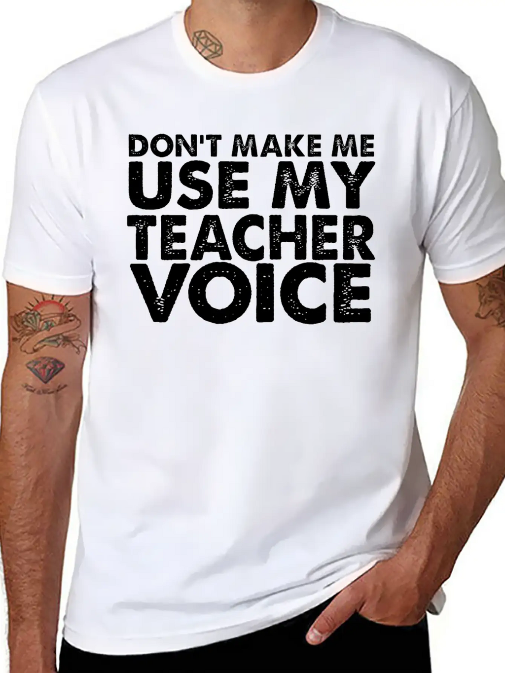 Don T Make Me Use My Teacher Voice Stylish Everyday T-Shirt – Unisex Basic Cotton Tee