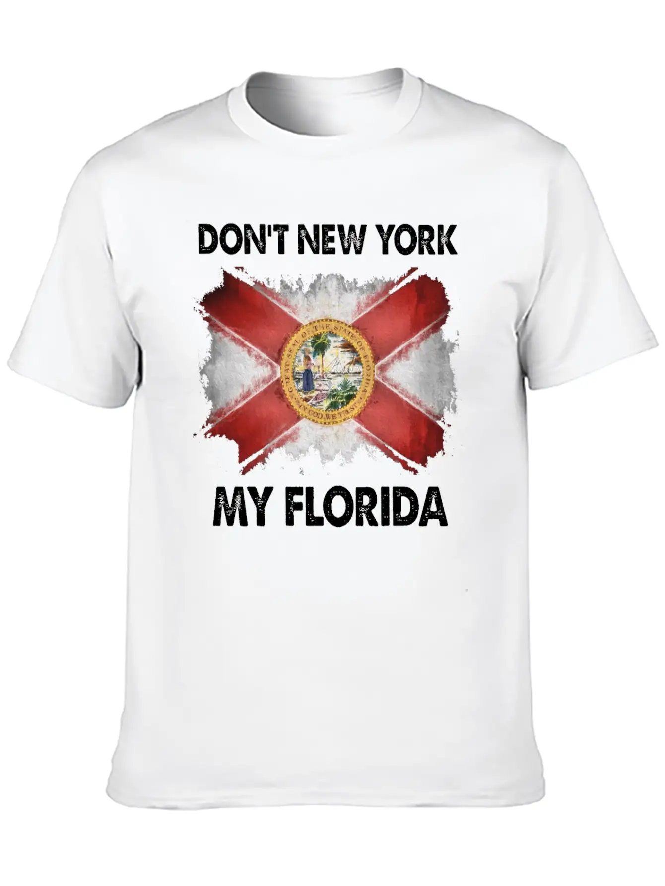 Don T New York My Florida Stylish Everyday T-Shirt – Unisex Basic Cotton Tee