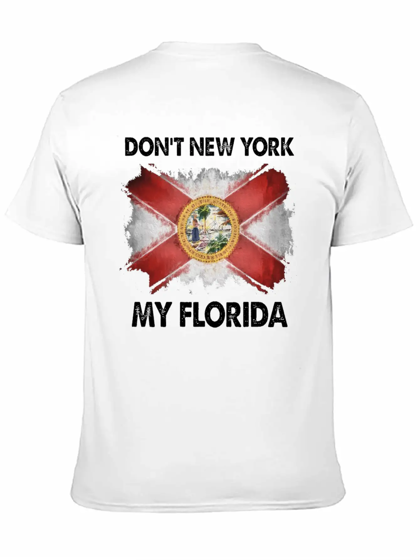 Don T New York My Florida Stylish Everyday T-Shirt – Unisex Basic Cotton Tee
