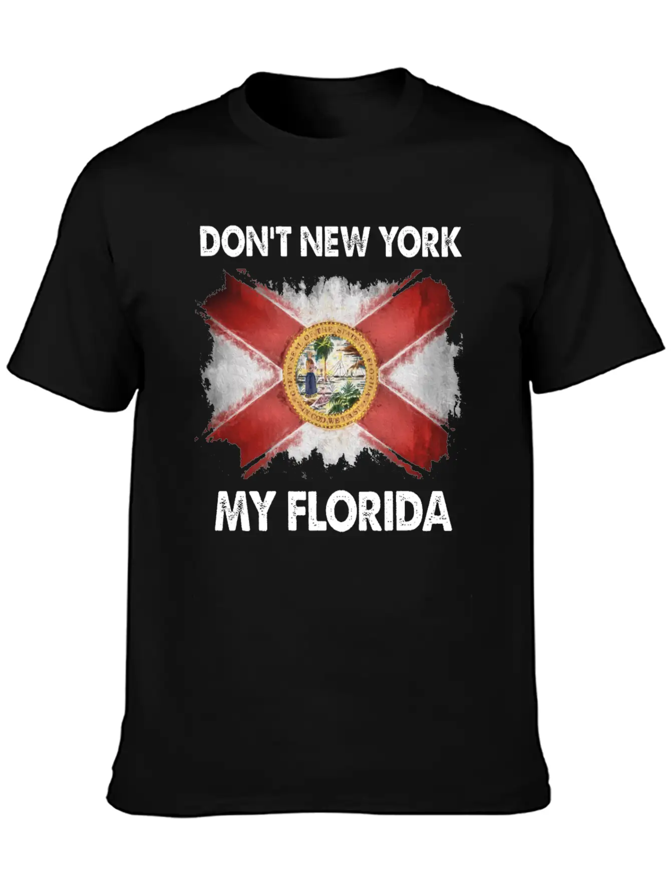 Don T New York My Florida Stylish Everyday T-Shirt – Unisex Basic Cotton Tee