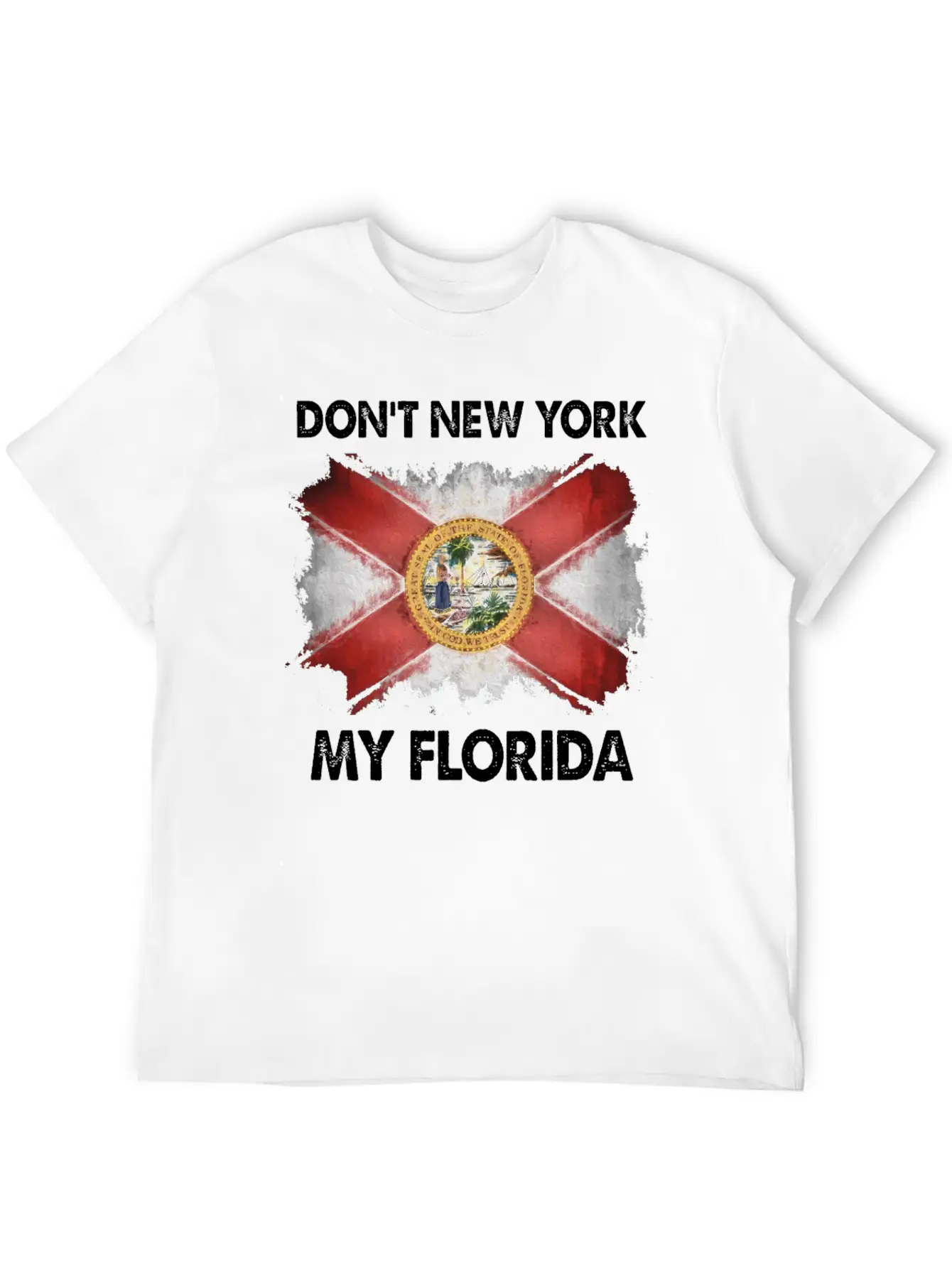 Don T New York My Florida Stylish Everyday T-Shirt – Unisex Basic Cotton Tee