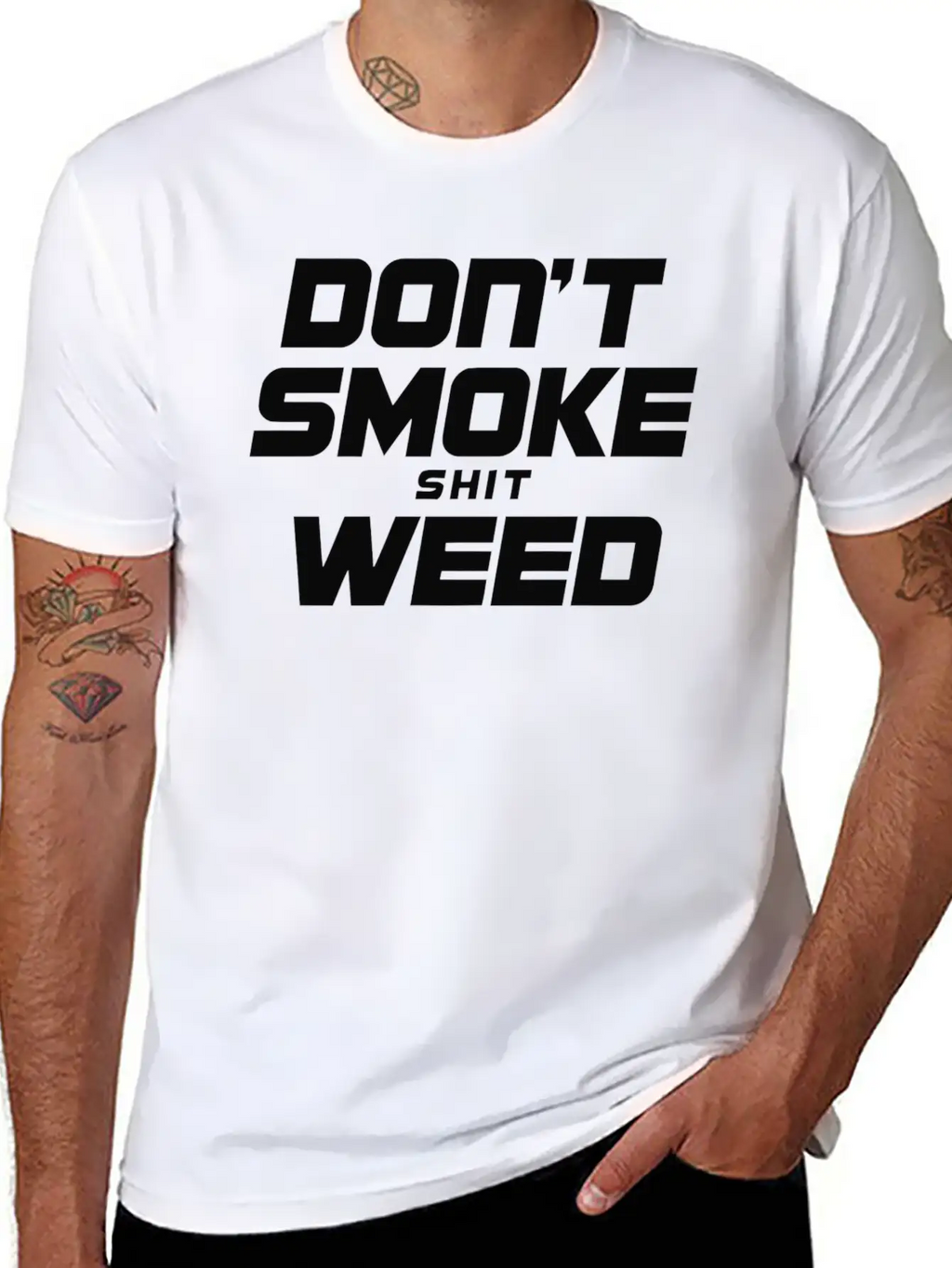 Don T Smoke Shit Weed Breathable Graphic T-Shirt – Perfect For Casual Days