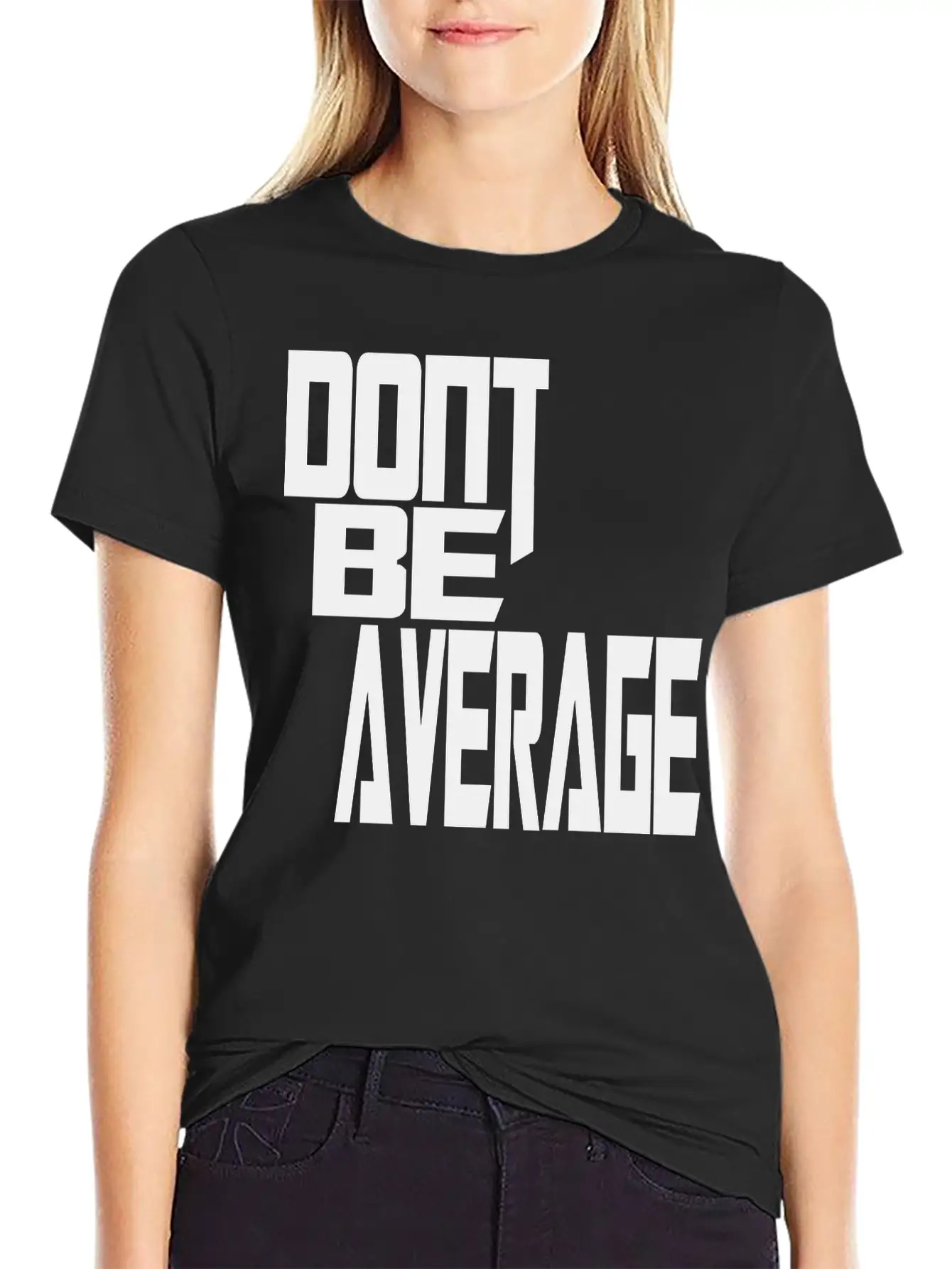 Don`t Be Average Timeless Short Sleeve Tee – Comfy And Minimalist Design