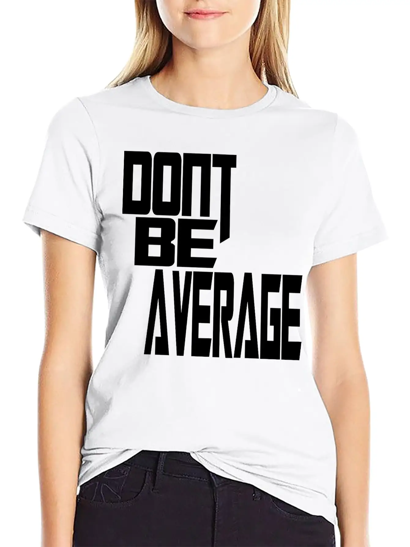 Don`t Be Average Timeless Short Sleeve Tee – Comfy And Minimalist Design
