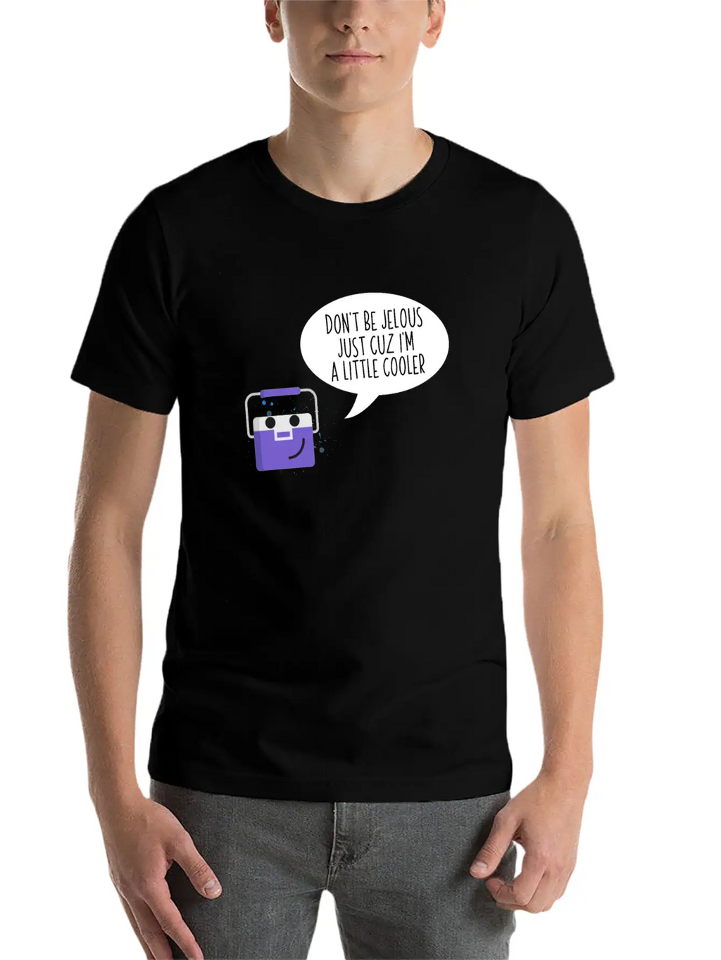 Don't Be Jealous Just Cuz I'm Little Cooler Funny Breathable Soft Cotton T-Shirt – Timeless Casual Look