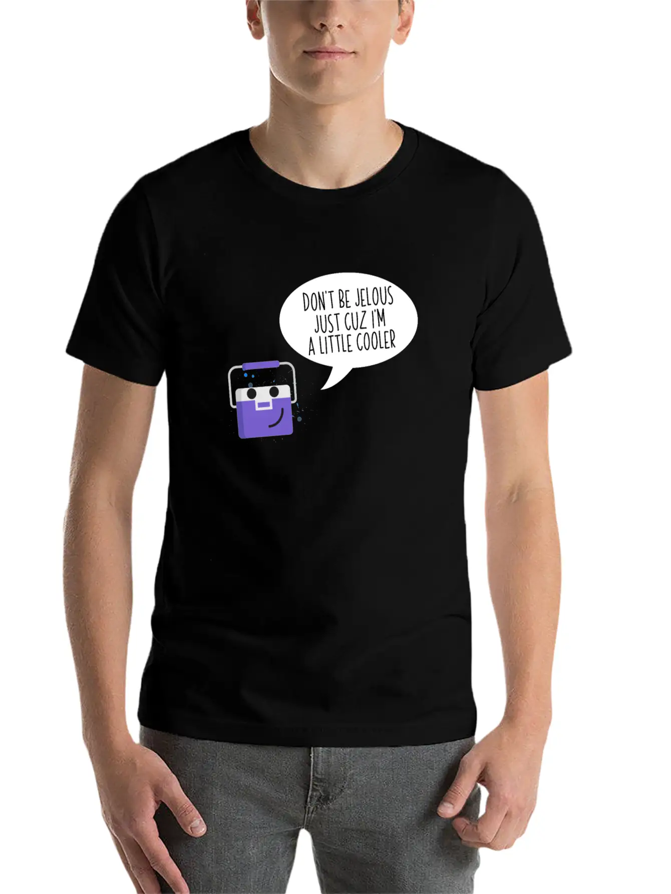 Don't Be Jealous Just Cuz I'm Little Cooler Funny Breathable Soft Cotton T-Shirt – Timeless Casual Look