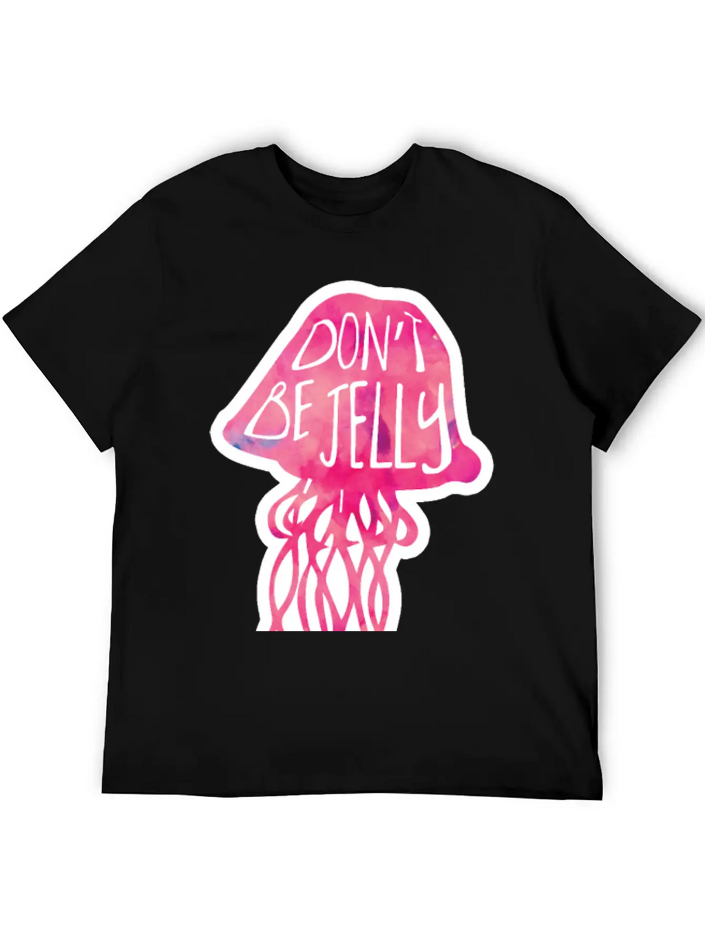 Don't Be JELLY - Pun Breathable Graphic T-Shirt – Perfect For Casual Days