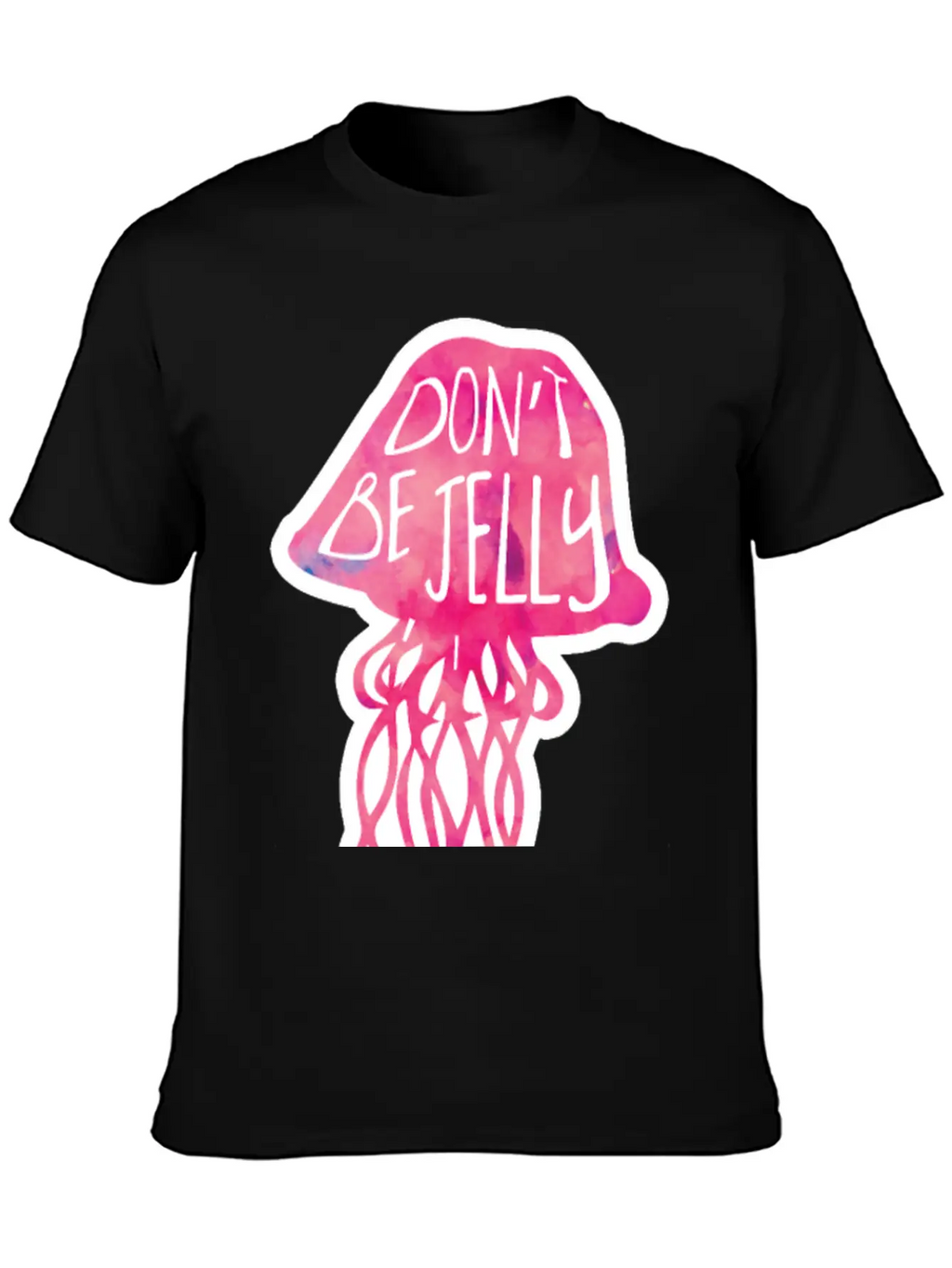 Don't Be JELLY - Pun Breathable Graphic T-Shirt – Perfect For Casual Days