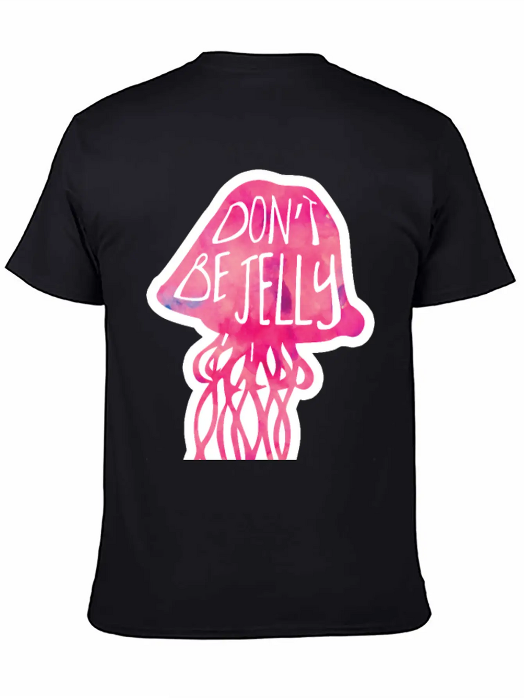 Don't Be JELLY - Pun Breathable Graphic T-Shirt – Perfect For Casual Days