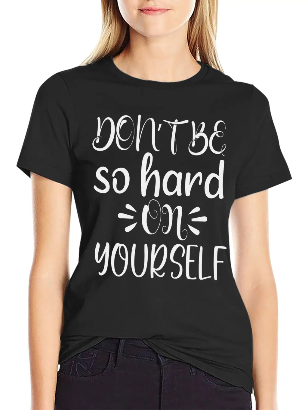 Don't Be So Hard On Youself Timeless Short Sleeve Tee – Comfy And Minimalist Design