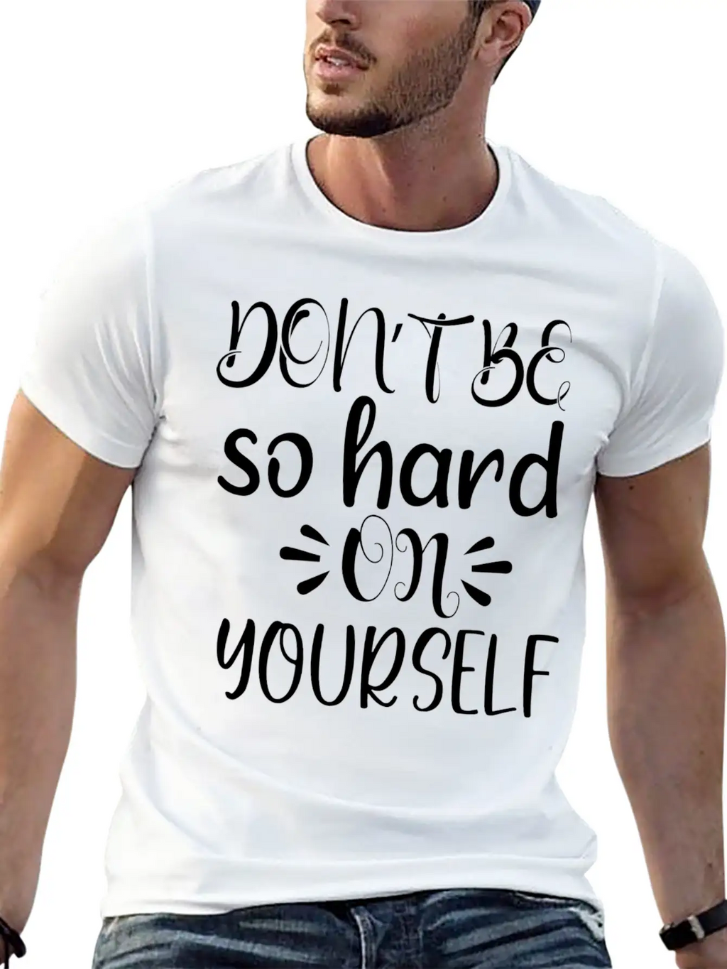 Don't Be So Hard On Youself Timeless Short Sleeve Tee – Comfy And Minimalist Design