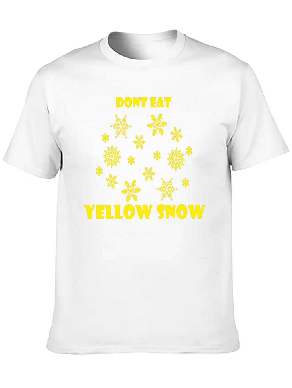 Dont Eat Yellow Snow Yellow Snow Classic Cotton Tee – Unisex Comfort For Any Season