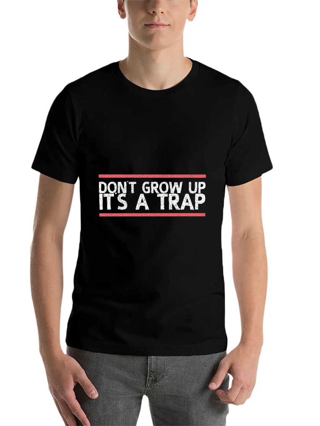 Dont Grow Up Its A Trap Gift Relaxed Everyday Tee – Lightweight And Durable Cotton