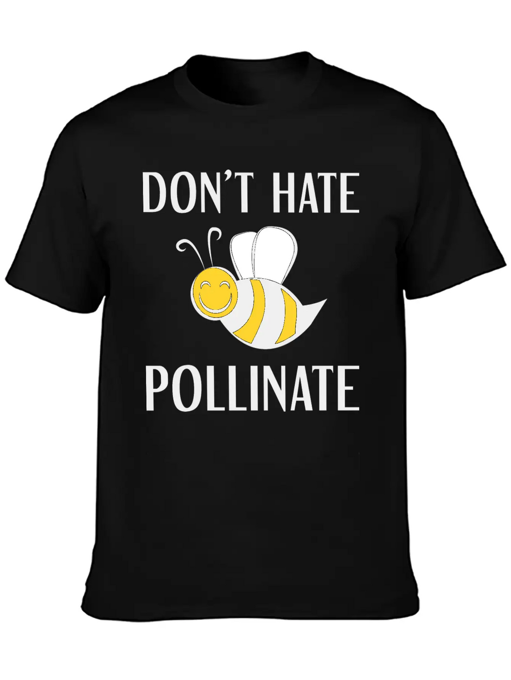 Don't Hate Pollinate Classic Cotton Tee – Unisex Comfort For Any Season
